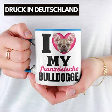 Trendation Tasse Französische Bulldogge Besitzerin Tasse Geschenk Lustiger Spruch Gesch