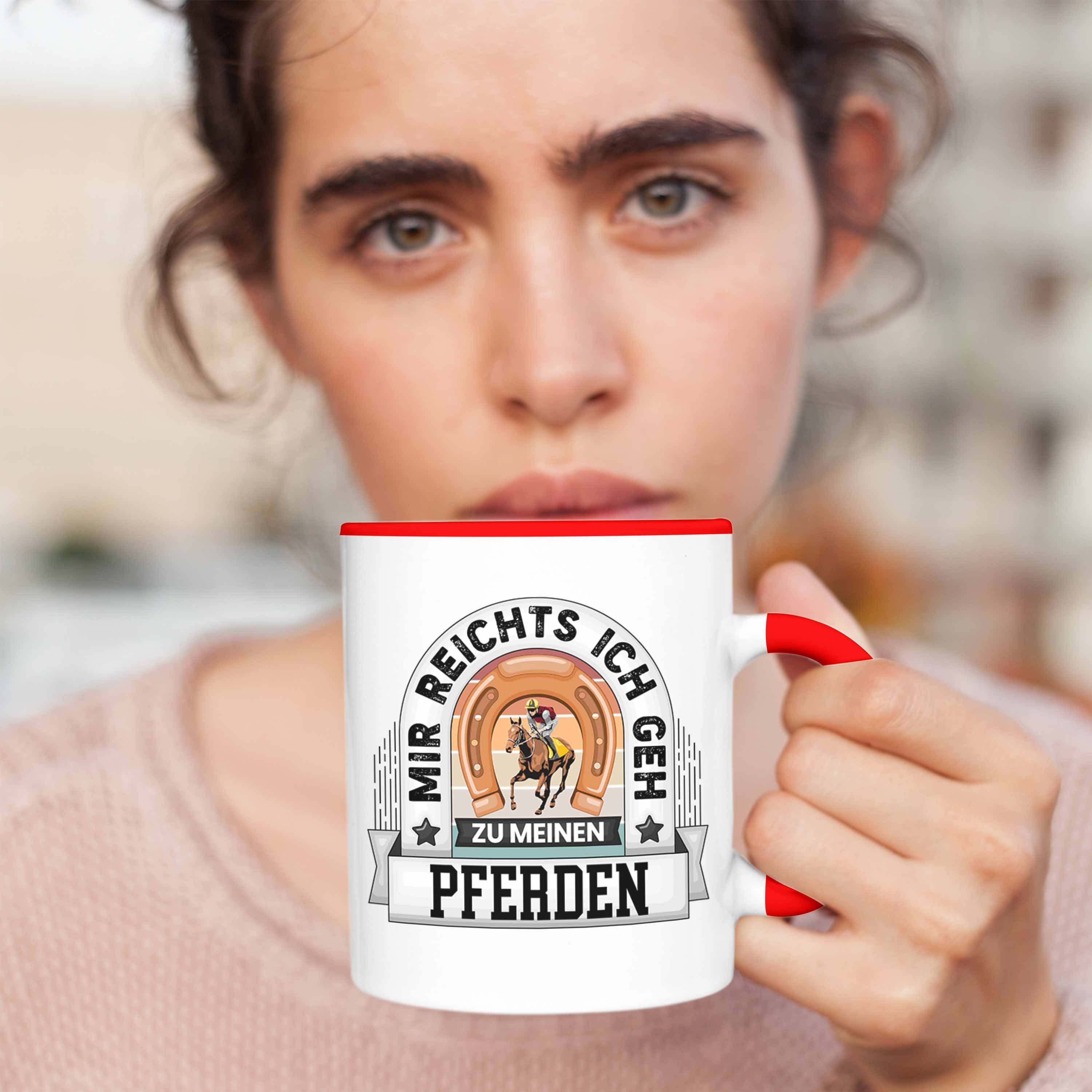 Meinen Reiterin Geschenk Rot Spruch Tasse Geh Lustiger Ich Reichts Tasse Trendation Zu Mir