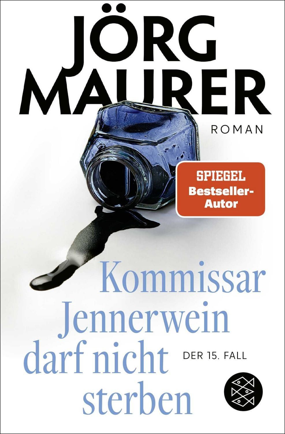 Kommissar Jennerwein darf nicht sterben / Jörg Maurer