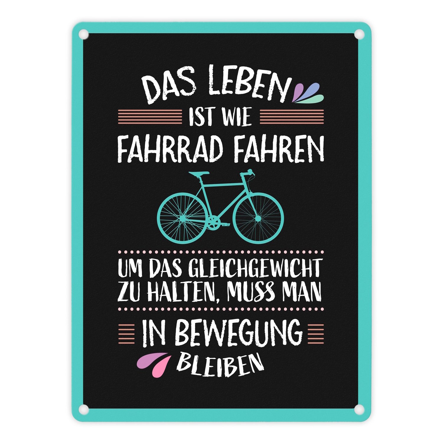 speecheese Metallschild Das Leben ist wie Fahrrad fahren Metallschild in dunkel Weisheit Rad