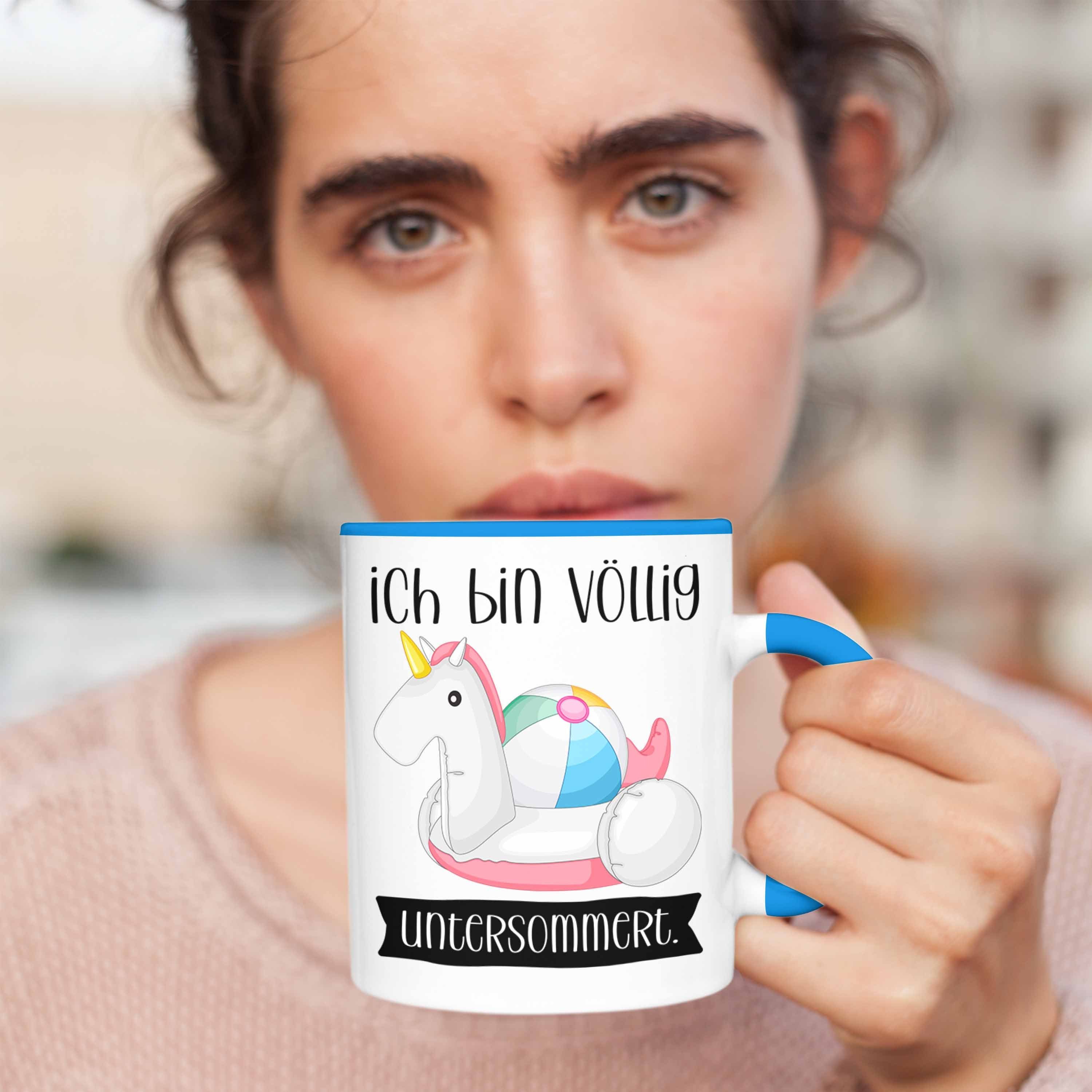 Trendation Tasse Lustige Tasse mit Untersommert Gesche Völlig Bin Frauen Spruch Blau Ich für