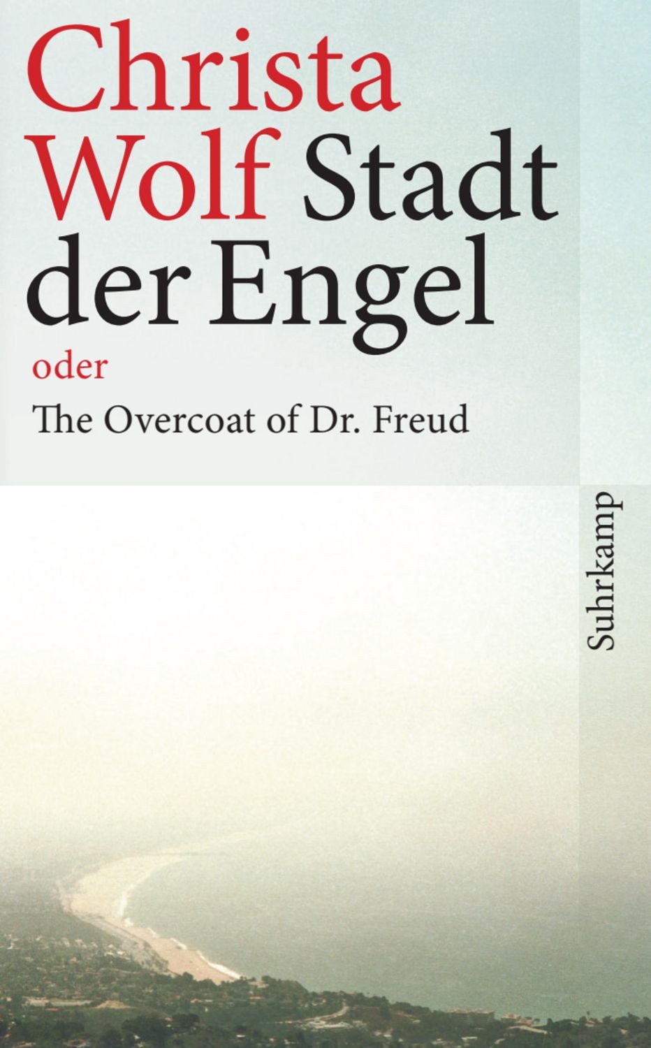 Stadt der Engel oder The Overcoat of Dr. Freud / Christa Wolf