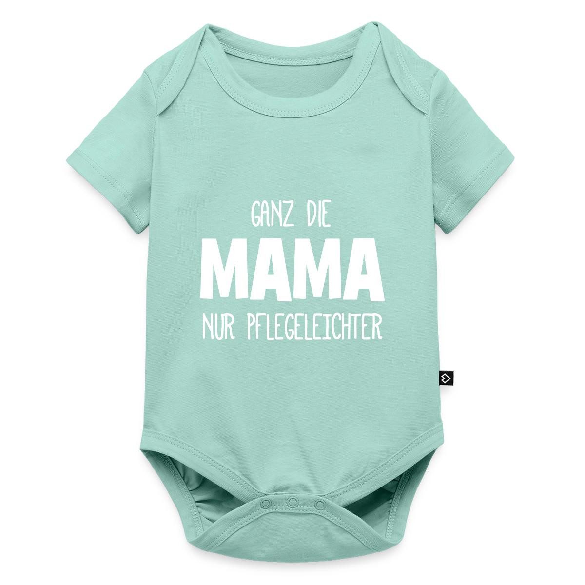 Spreadshirt Kurzarmbody Ganz Die Mama Nur Pflegeleichter Kurzarm Tages Baby Body (1-tlg)