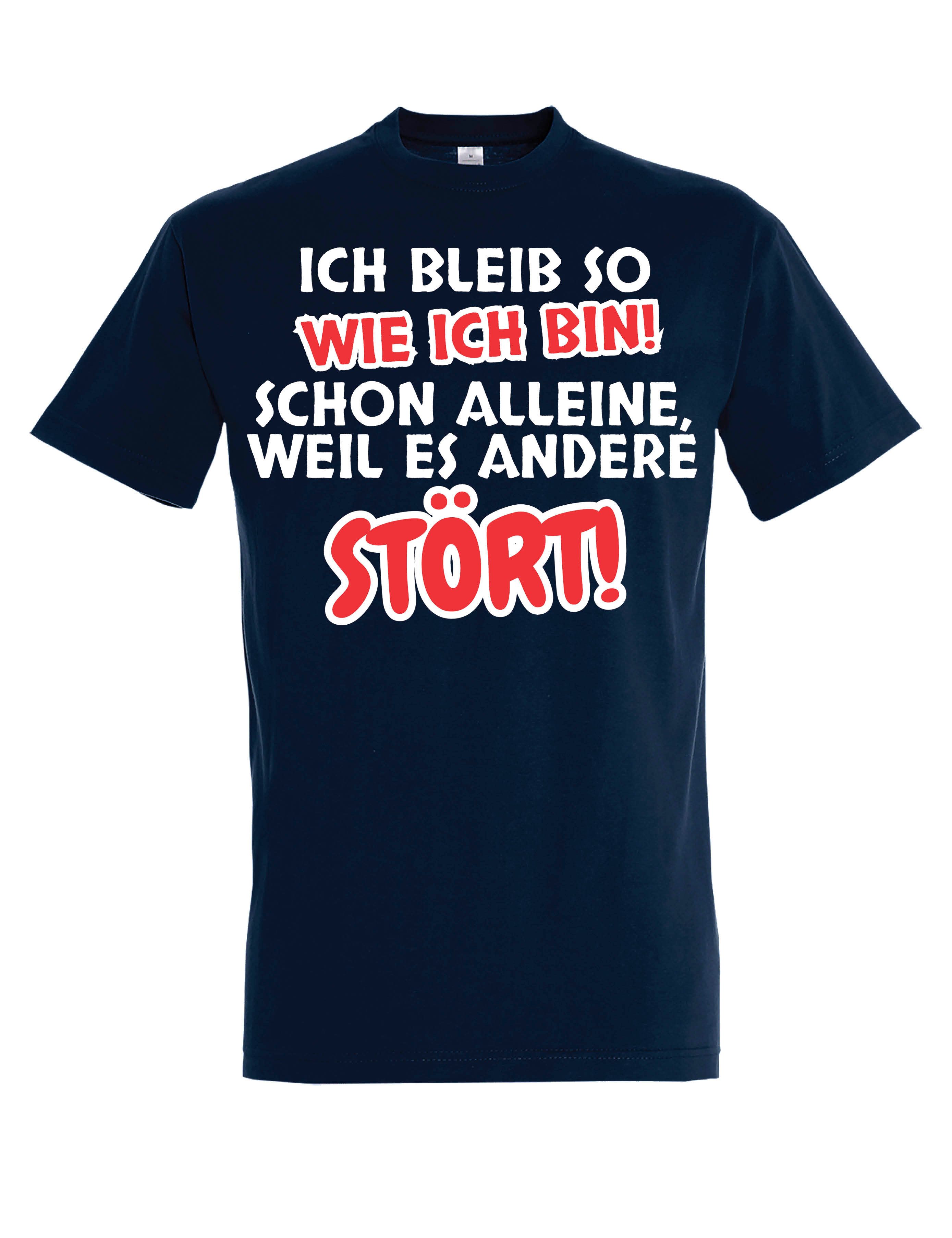 T-Shirt "Ich bleibe so wie ich bin" Herren T-Shirt frechen lustigen Aufdruck