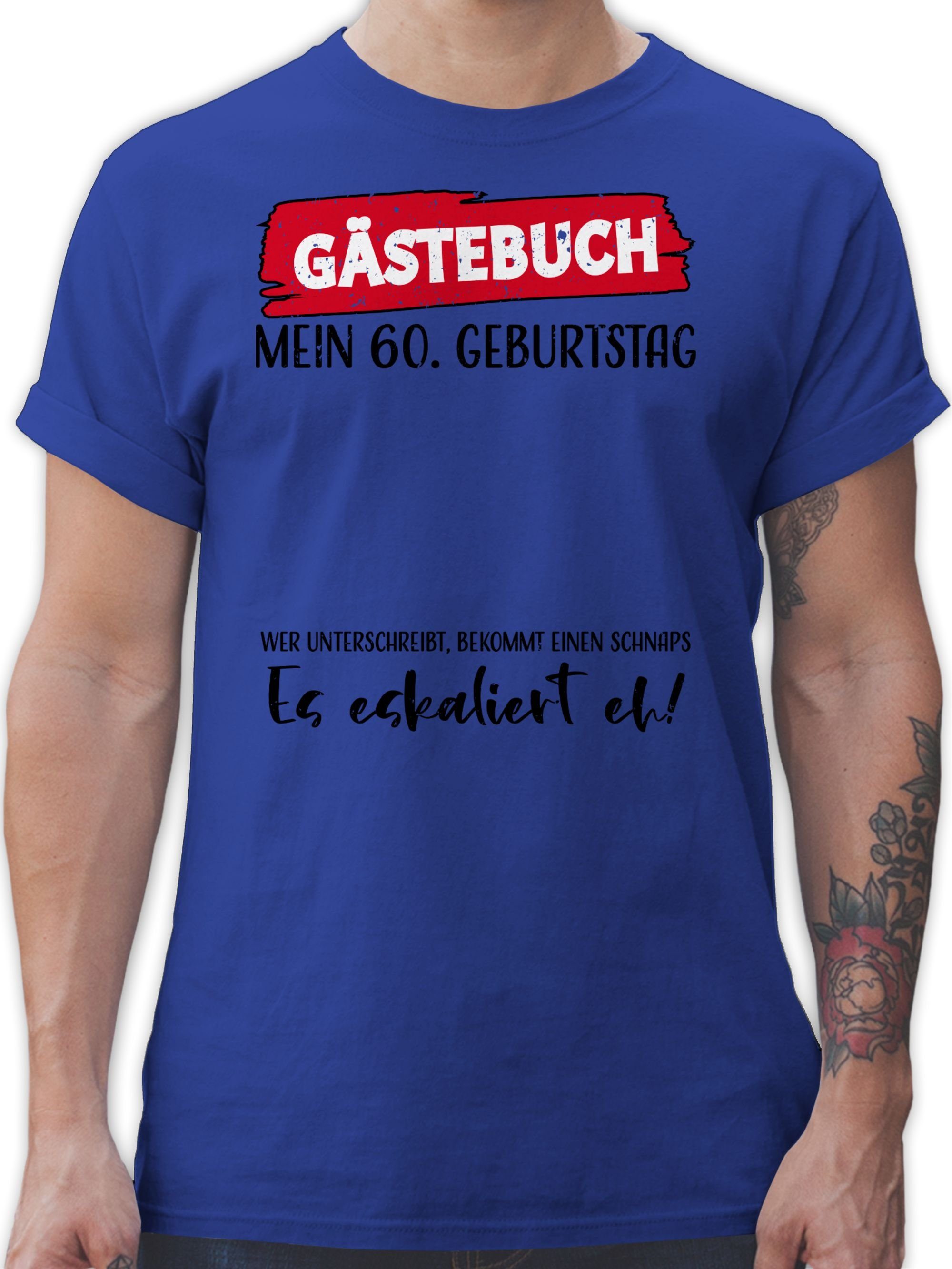 Shirtracer T-Shirt Gästebuch 60. Geburtstag 60. Geburtstag 02 Royalblau