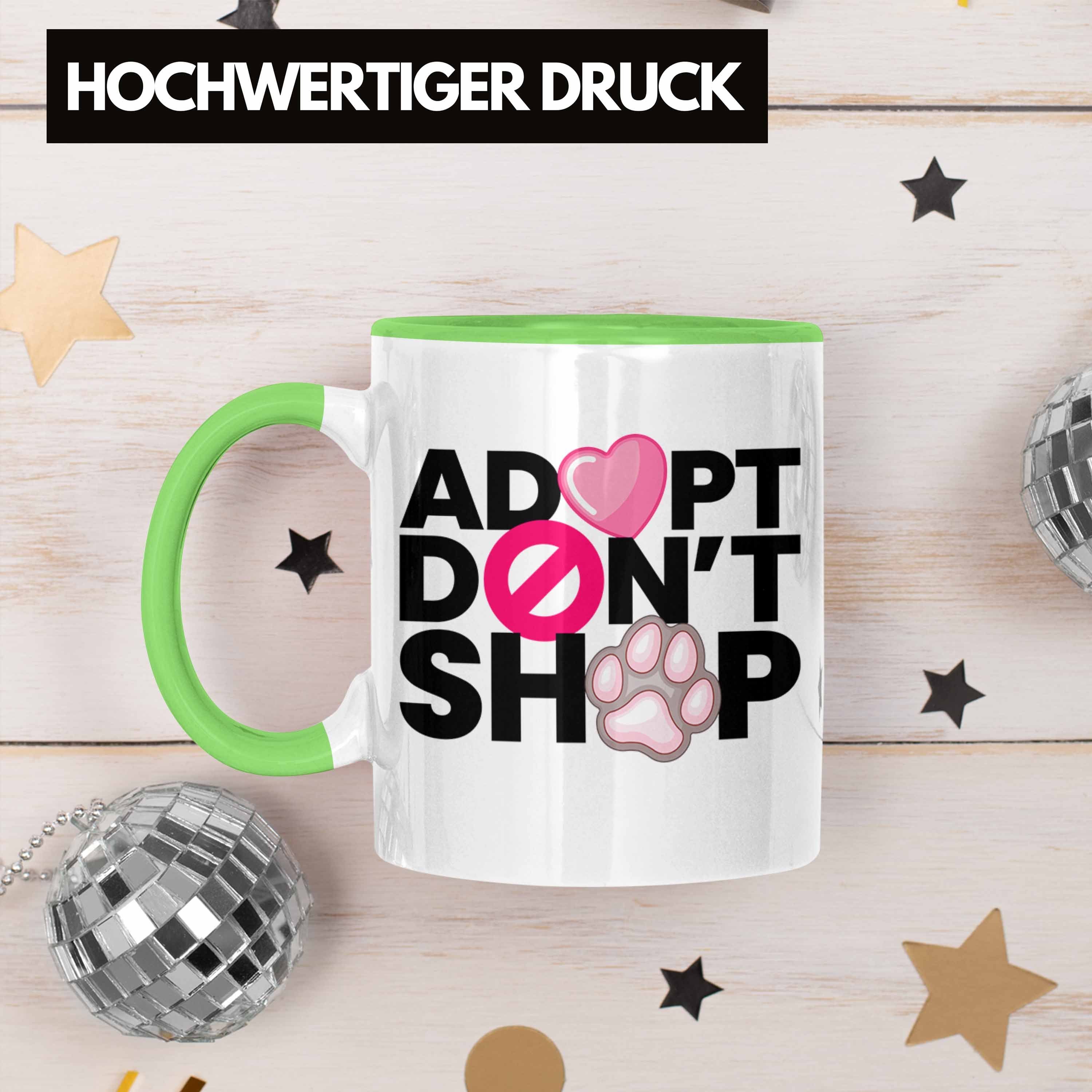 Statement - Tierschutz Dont Geschenk Tasse Shop Adopt Trendation Grün Trendation Vegetarier Veganer Geschenkidee Tierschützer Tasse