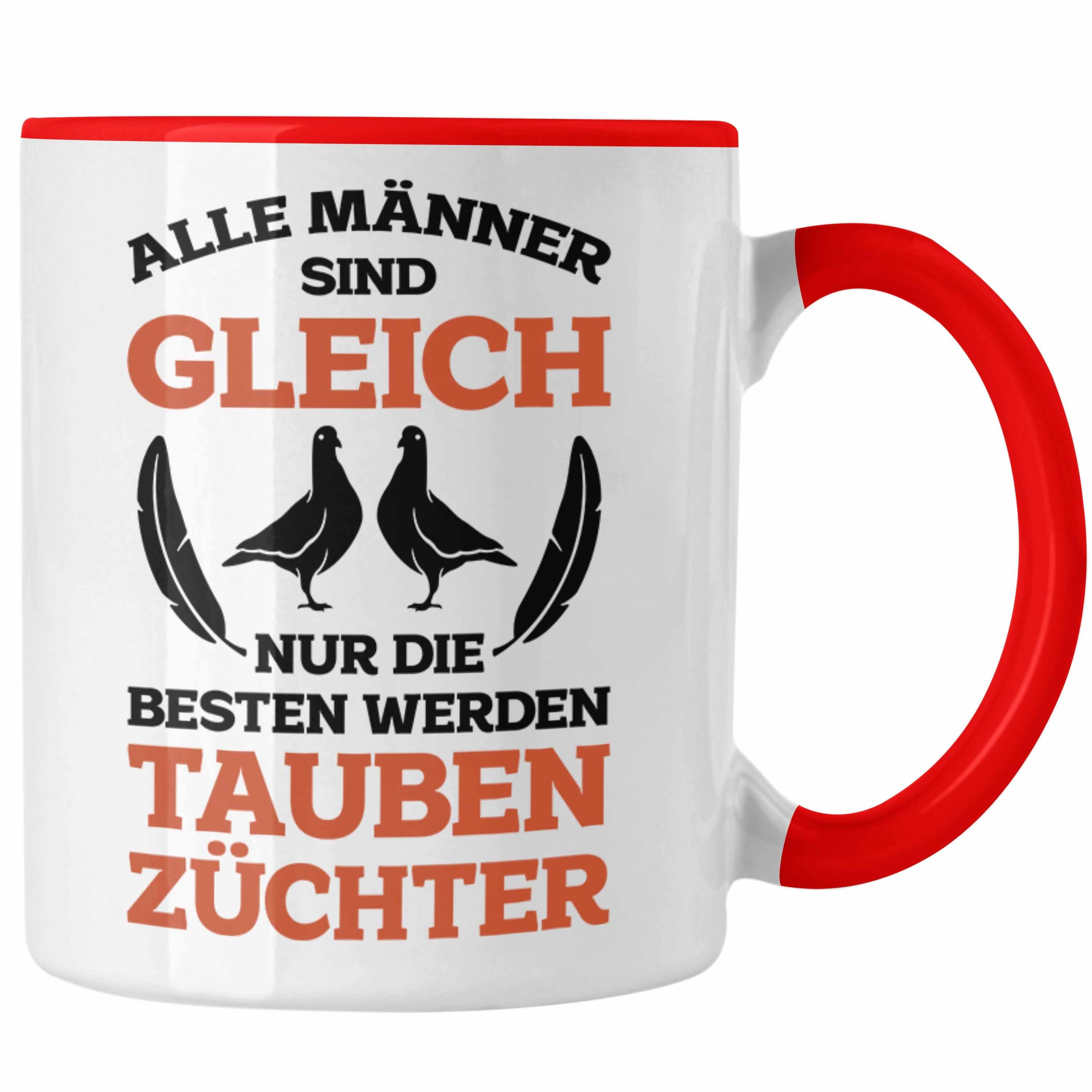 Trendation Tasse Trendation - Taubenzüchter Geschenkidee Tasse mit Spruch für Taubenbesitzer Geschenk Taubenliebhaber Rot