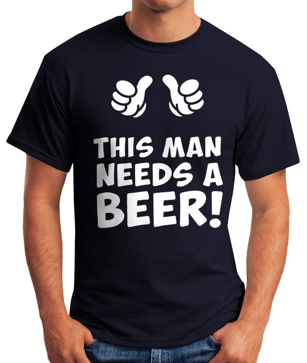 MoonWorks Print-Shirt a needs beer Print man navy mit Bier This Herren T-Shirt Moonworks®