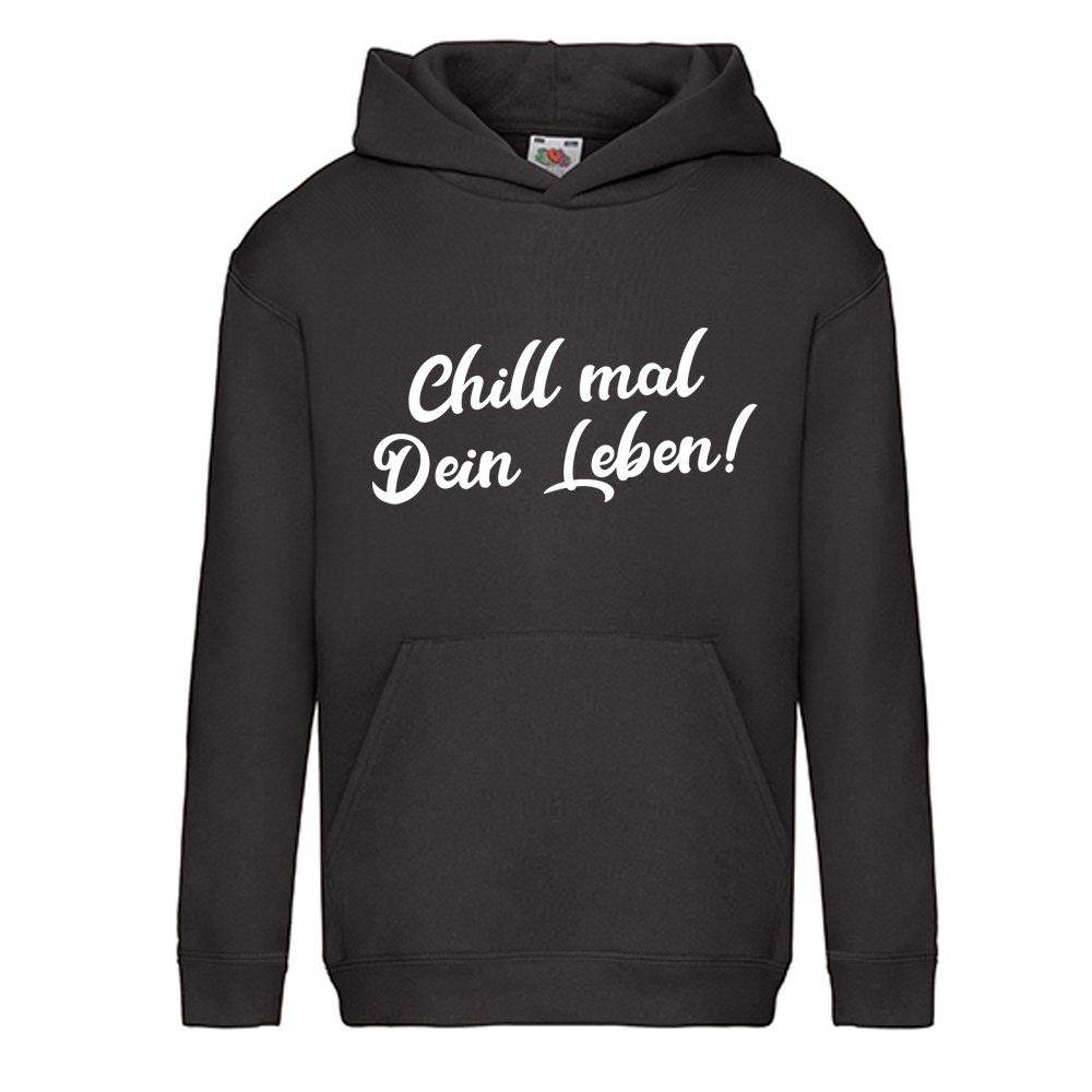 Ggraphics Hoodie Chill mal dein Leben! Kinder Hoodie / Kapuzenpullover