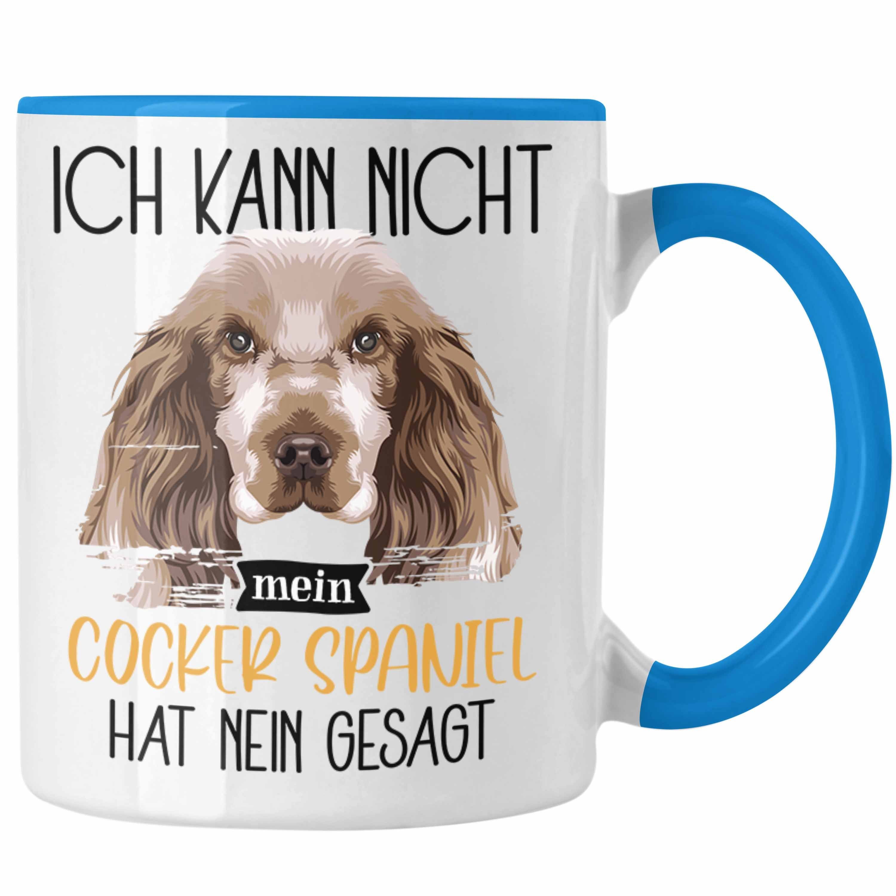 Spaniel Spruch Blau Tasse Tasse Lustiger Ic Trendation Geschenk Cocker Besitzer Geschenkidee