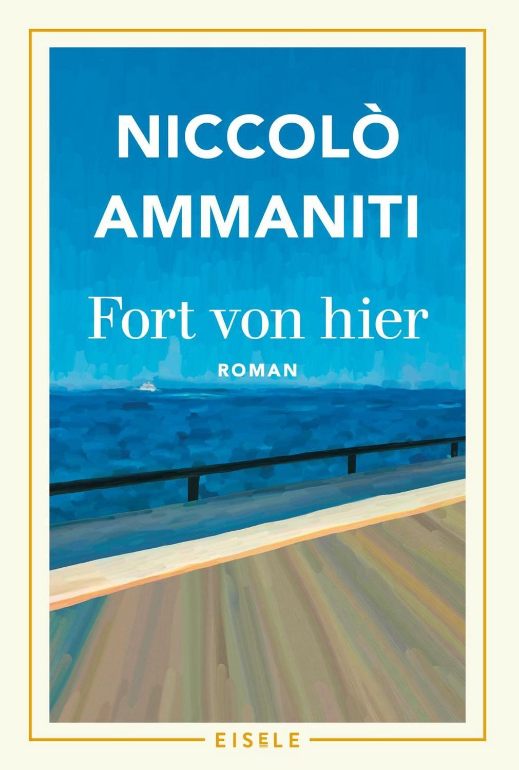 Fort von hier / Niccolò Ammaniti