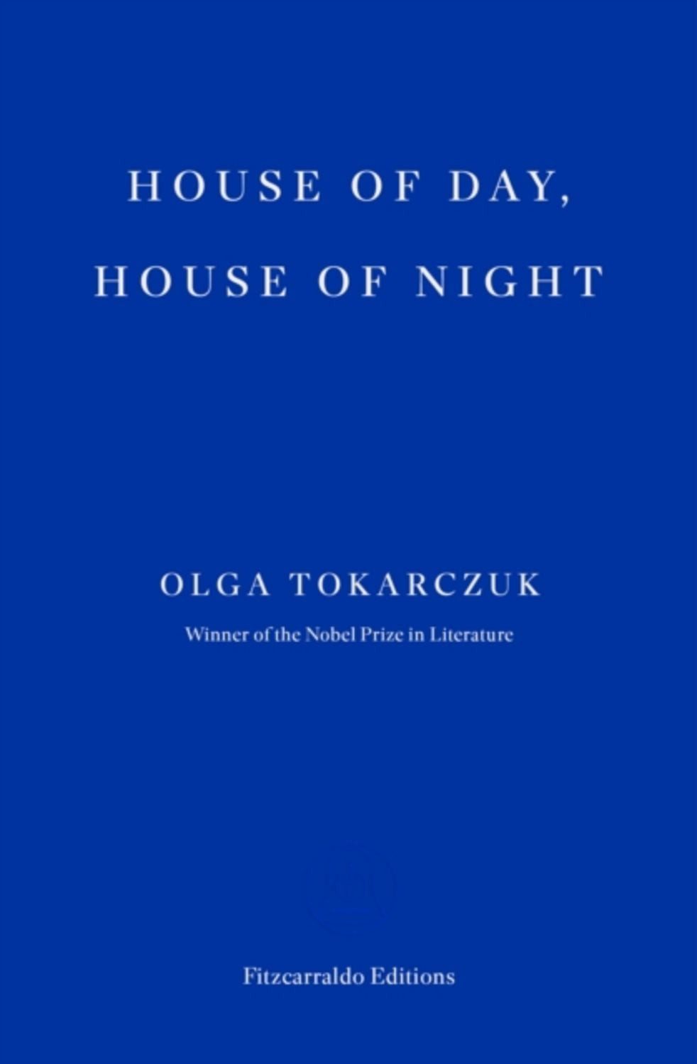 House of Day, House of Night / Olga Tokarczuk