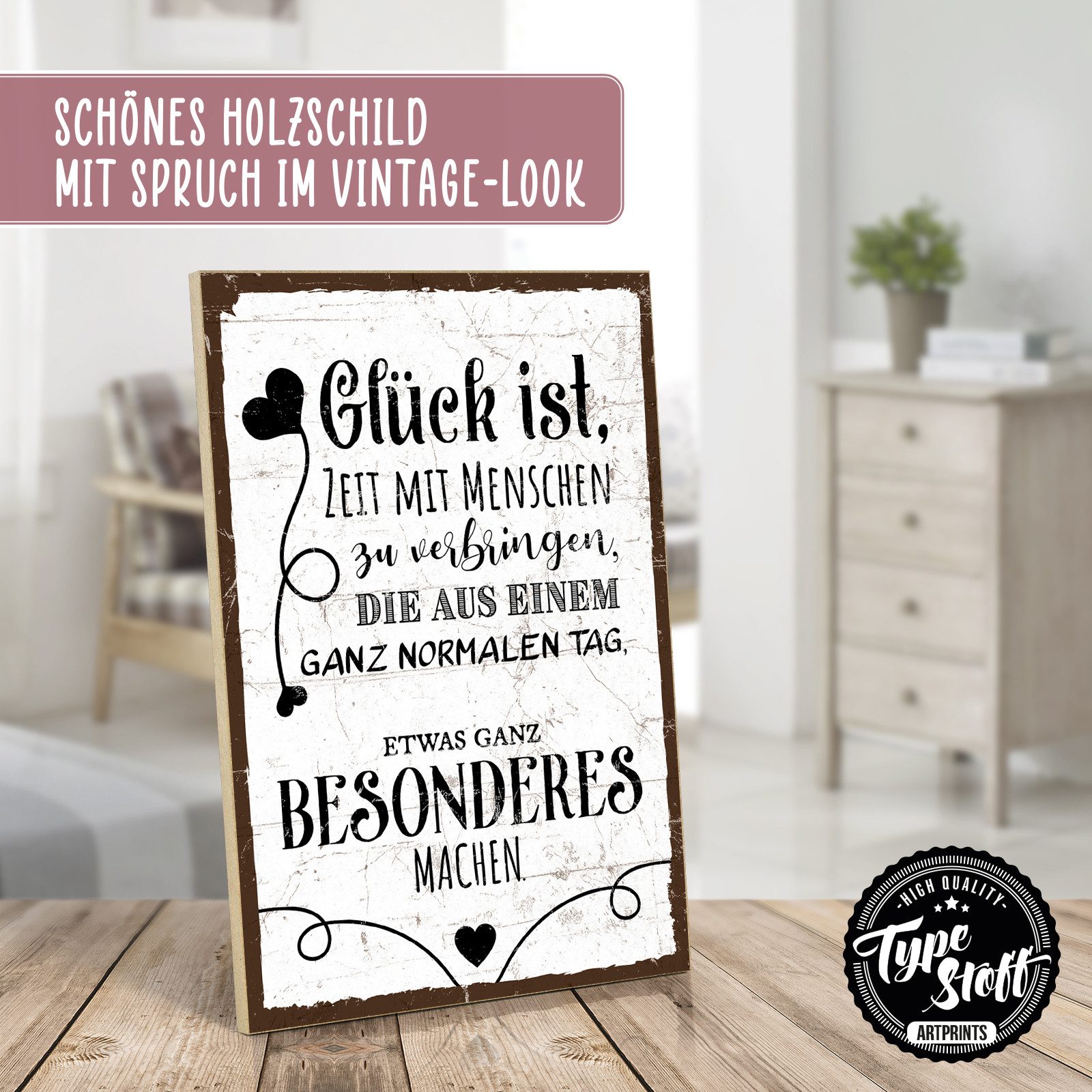 TypeStoff Holzbild Holzschild mit Spruch - Glück, Freunde, Wandbild