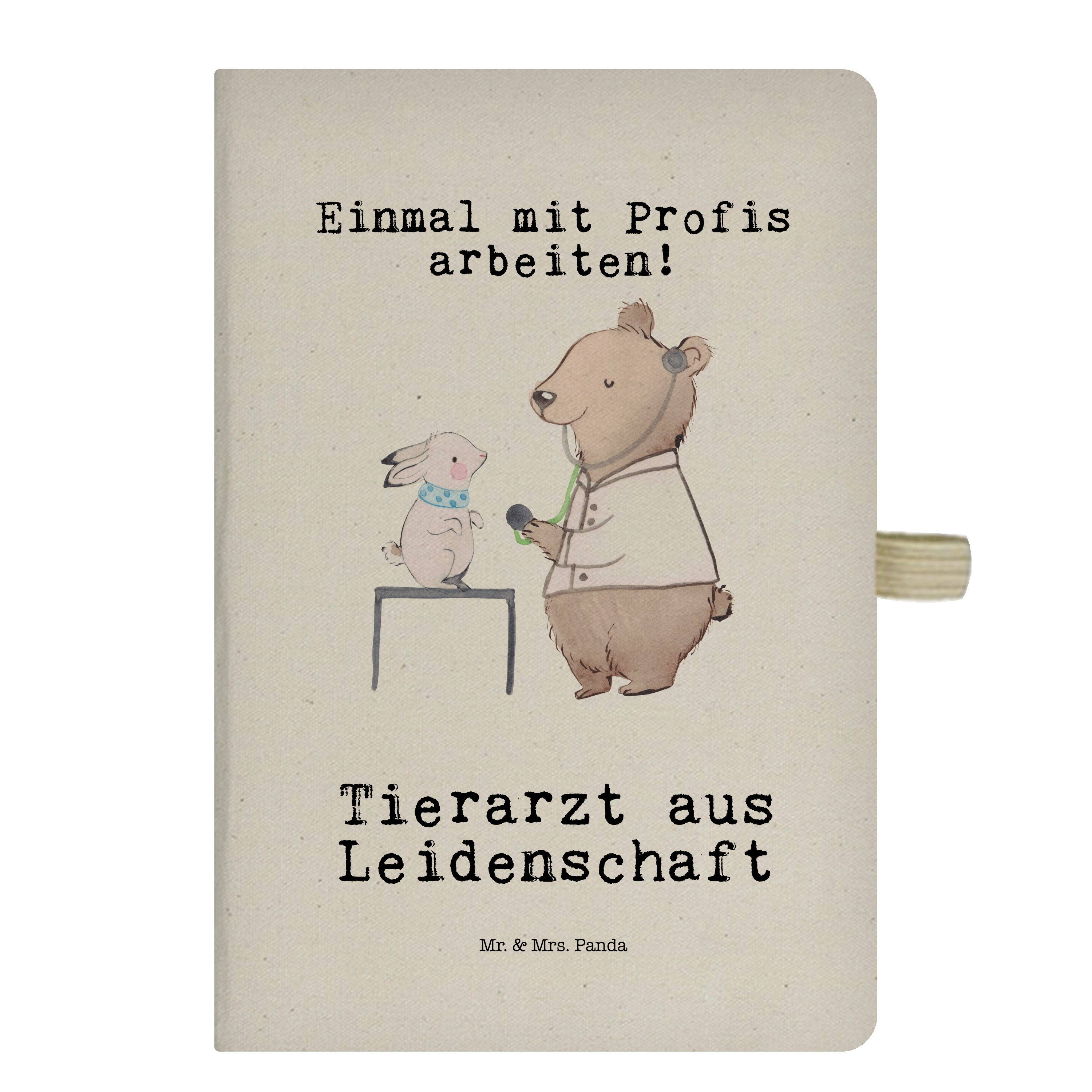Mr. & Mrs. Panda Notizbuch Tierarzt aus Leidenschaft - Transparent - Geschenk, Kollegin, Mitarbe Mr. & Mrs. Panda