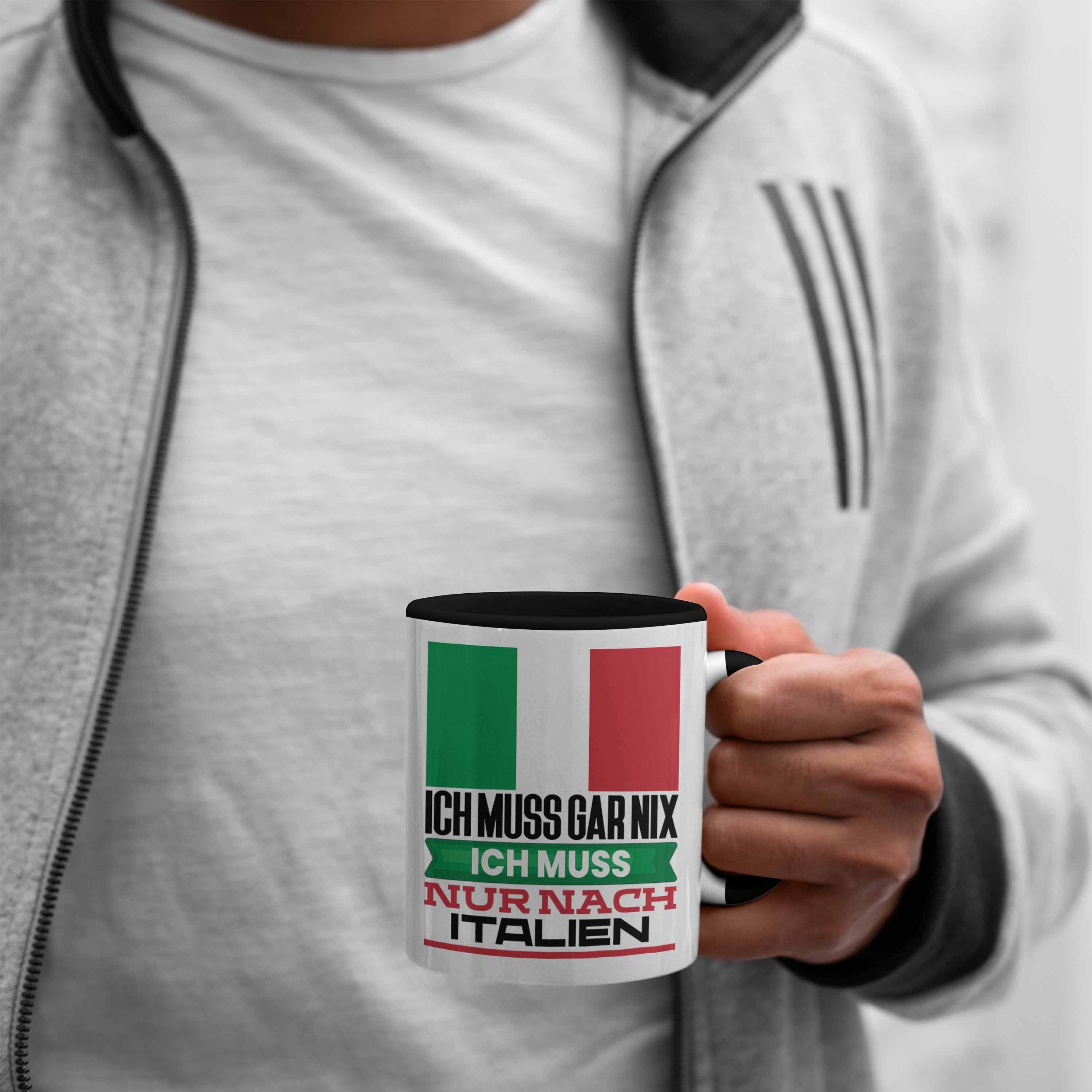 Urlaub für Trendation Italien Tasse Ic Geschenkidee Schwarz Geschenk Tasse Italiener Geburtstag
