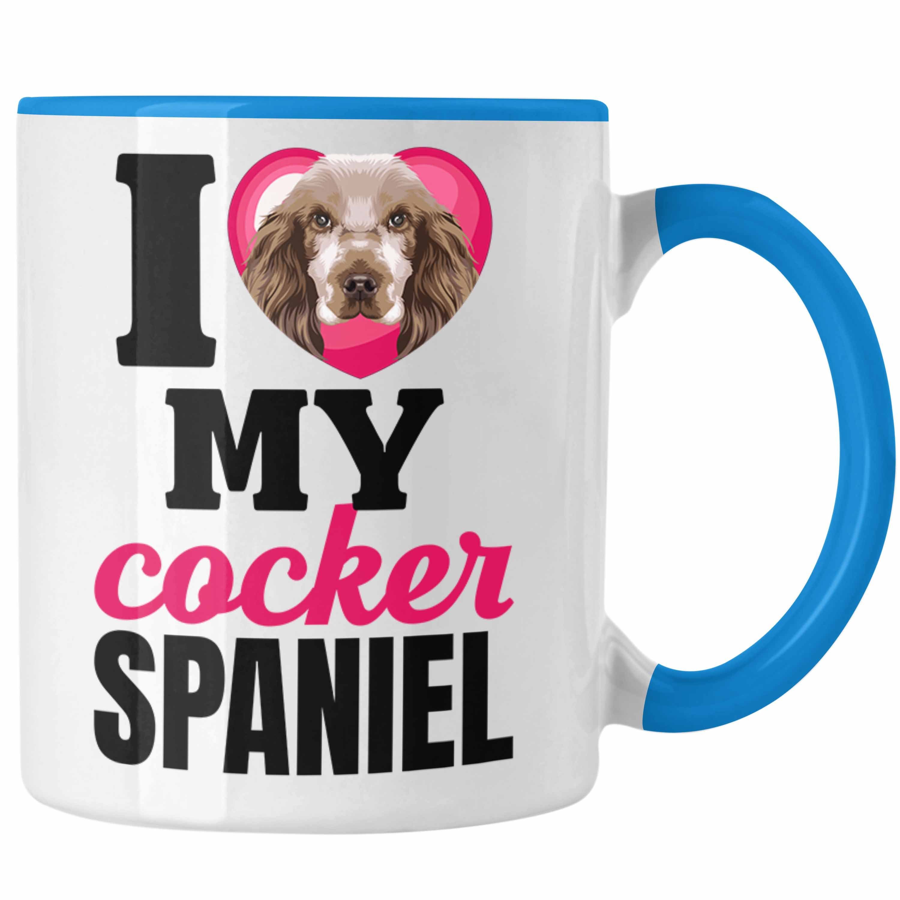 Trendation Tasse Cocker Spaniel Besitzerin Tasse Geschenk Lustiger Spruch Geschenkidee Blau