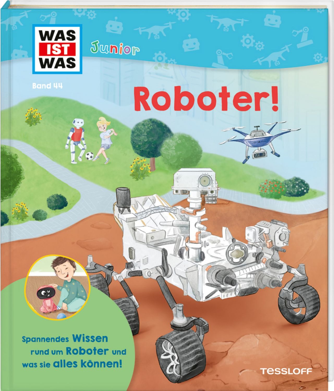 WAS IST WAS Junior Band 44 Roboter! / Christian Holst