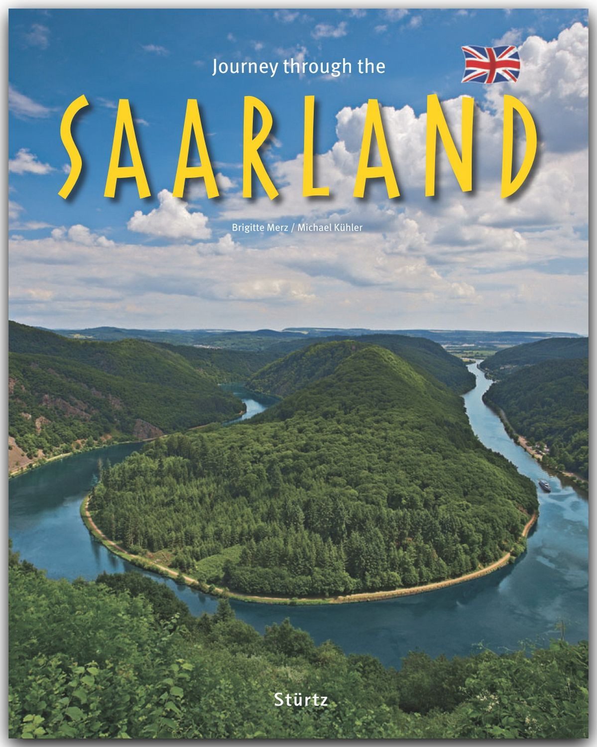 Journey through the Saarland - Reise durch das Saarland / Michael Kühler