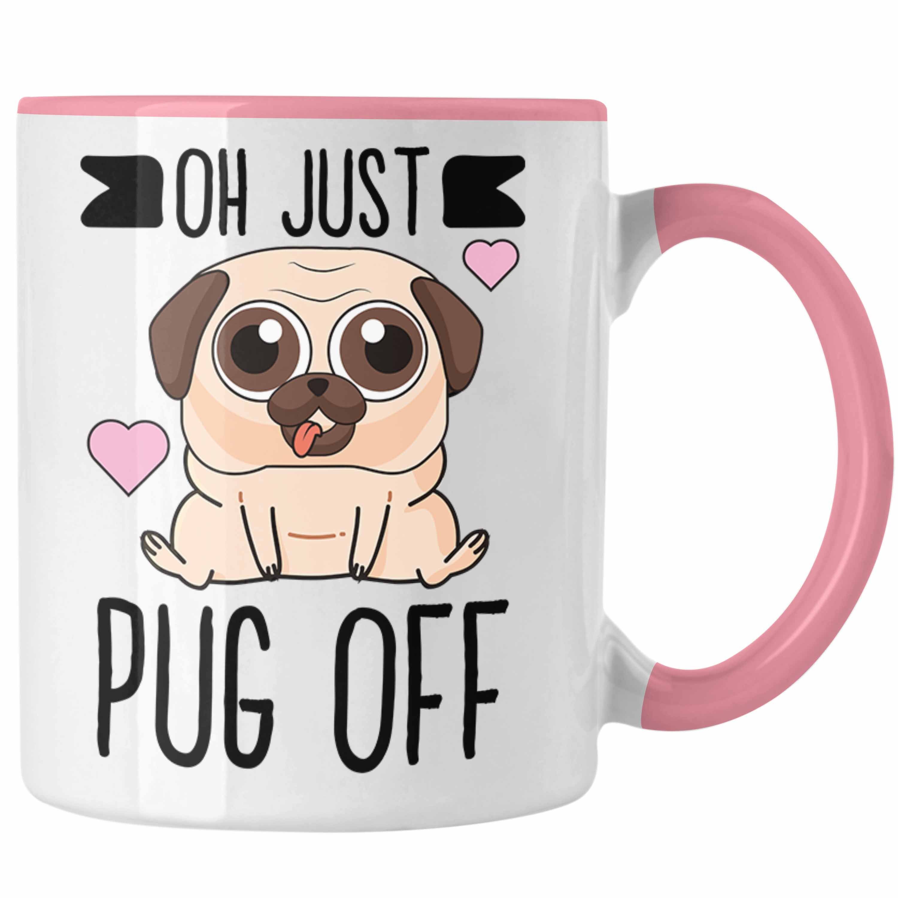 Trendation Tasse Trendation - Oh Just Pug Off Lustige Tasse für Hundeliebhaber Kaffeetasse mit Sprüchen für Frauen Kollegin Rosa