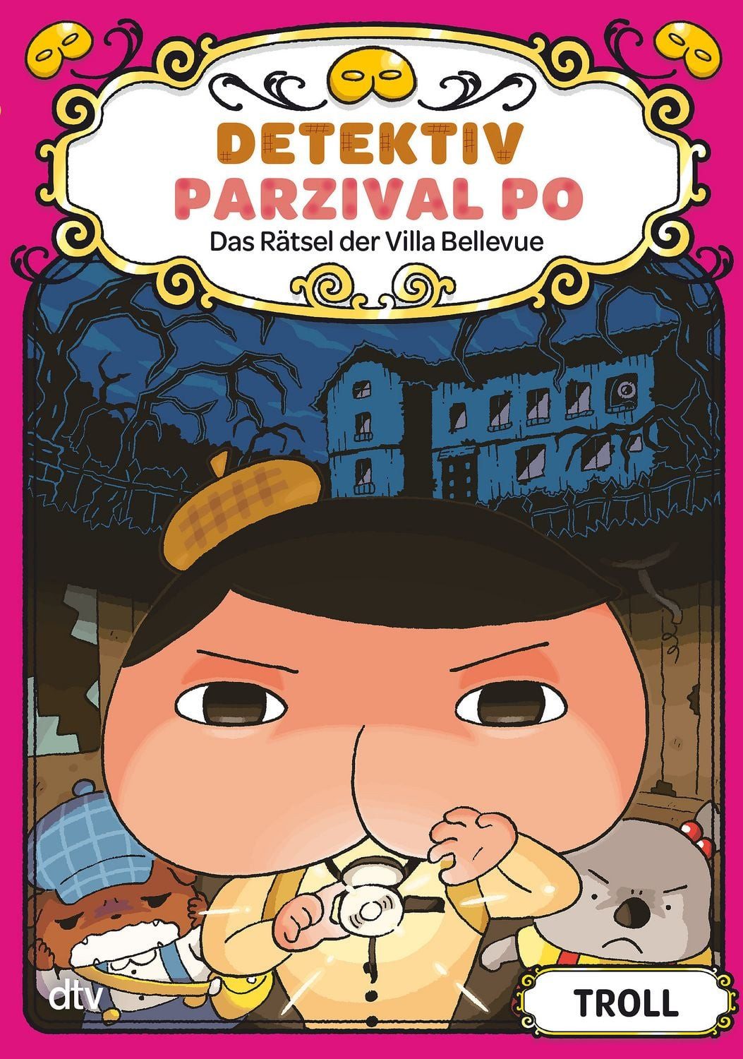 Kinderbuch Detektiv Parzival Po (7) – Das Rätsel der Villa Bellevue Troll