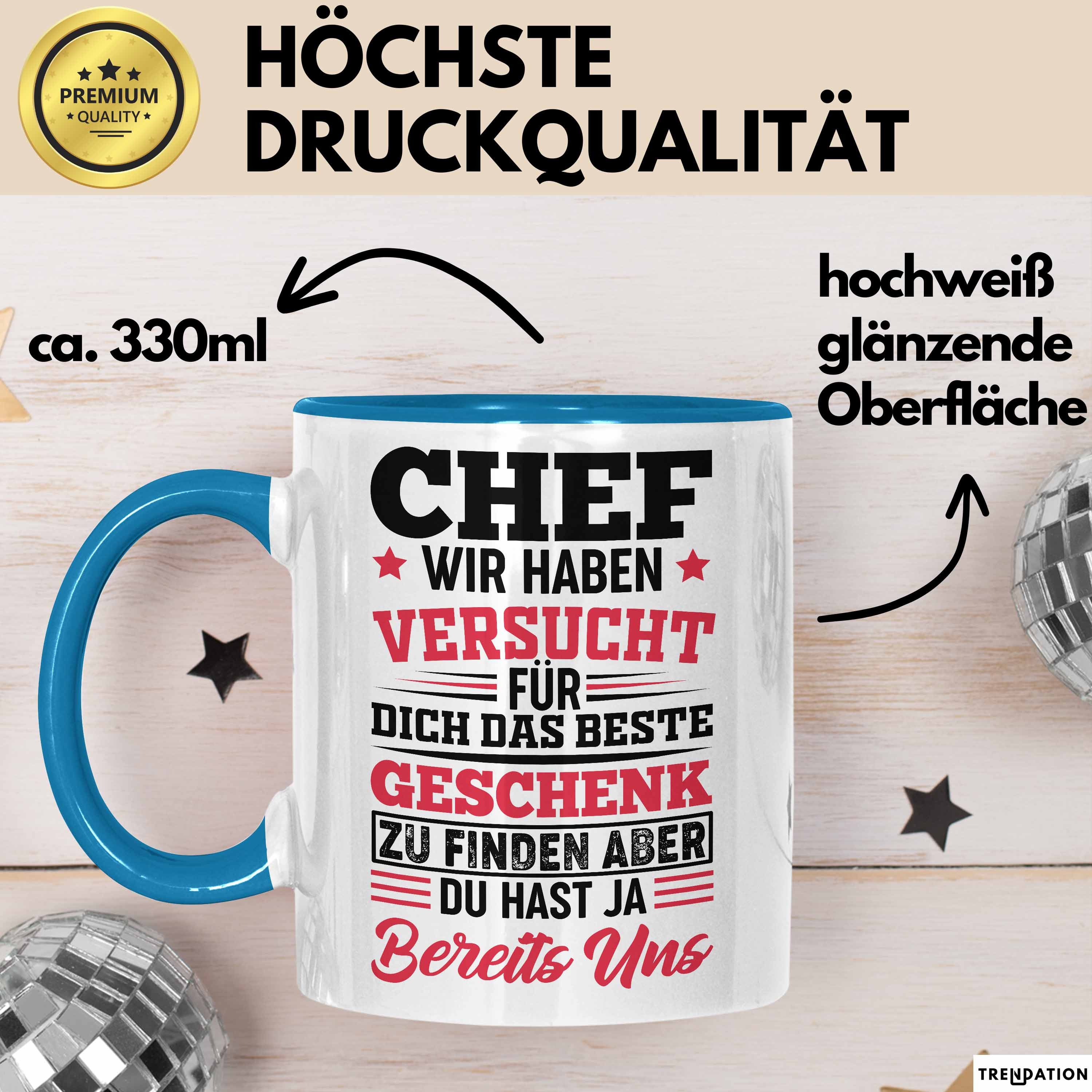 Trendation Tasse Chef Geschenk Lustig Tasse für Chef vom Team Wir Haben Versucht Das Be