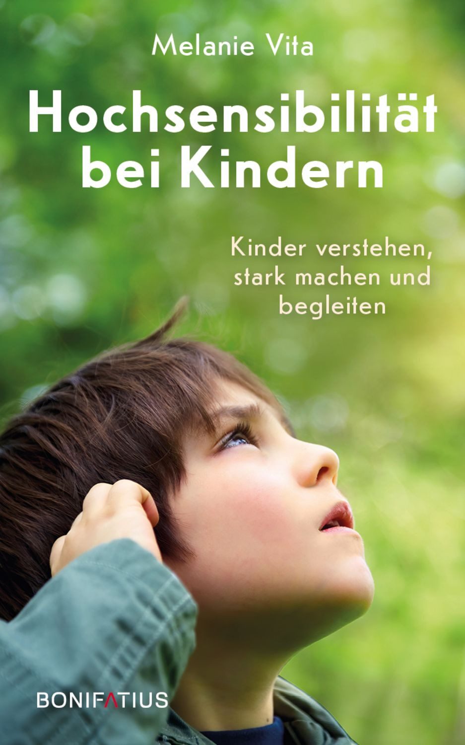Hochsensibilität bei Kindern / Melanie Vita