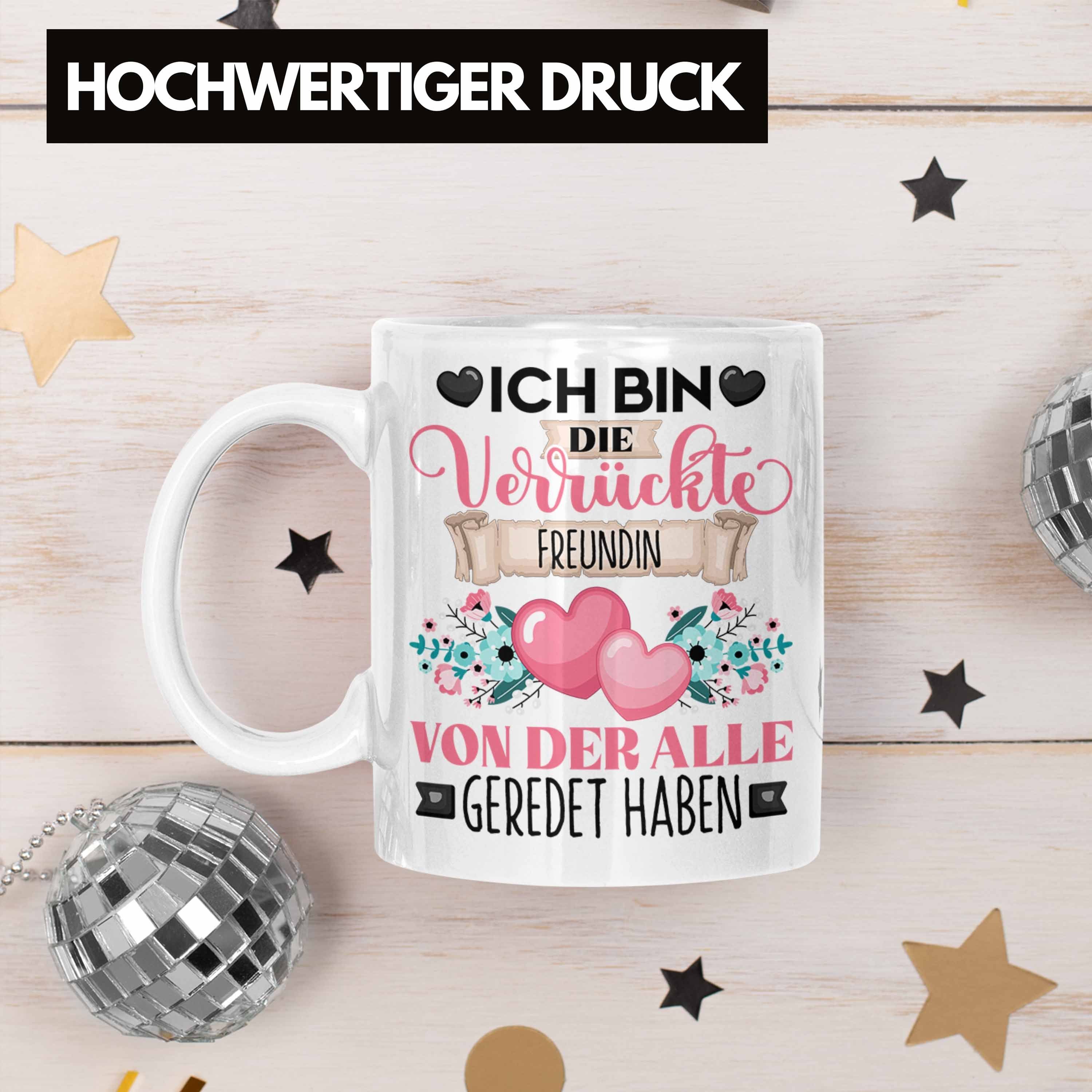 Trendation Tasse Freundin Weiss Ich Bin Verrü Geschenkidee Geschenk Lustiger Spruch Die Tasse