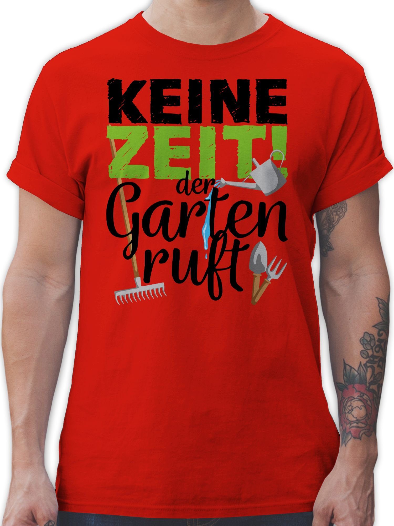 Shirtracer T-Shirt Keine Zeit der Garten ruft - Gartengeräte Hobby Outfit 3 Rot