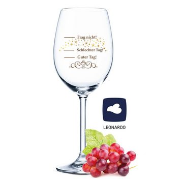 GRAVURZEILE Rotweinglas Leonardo Weinglas mit UV-Druck - Schlechter Tag, Guter Tag, Frag nicht, Glas, bedrucktes Geschenk für Partner, Freunde & Familie