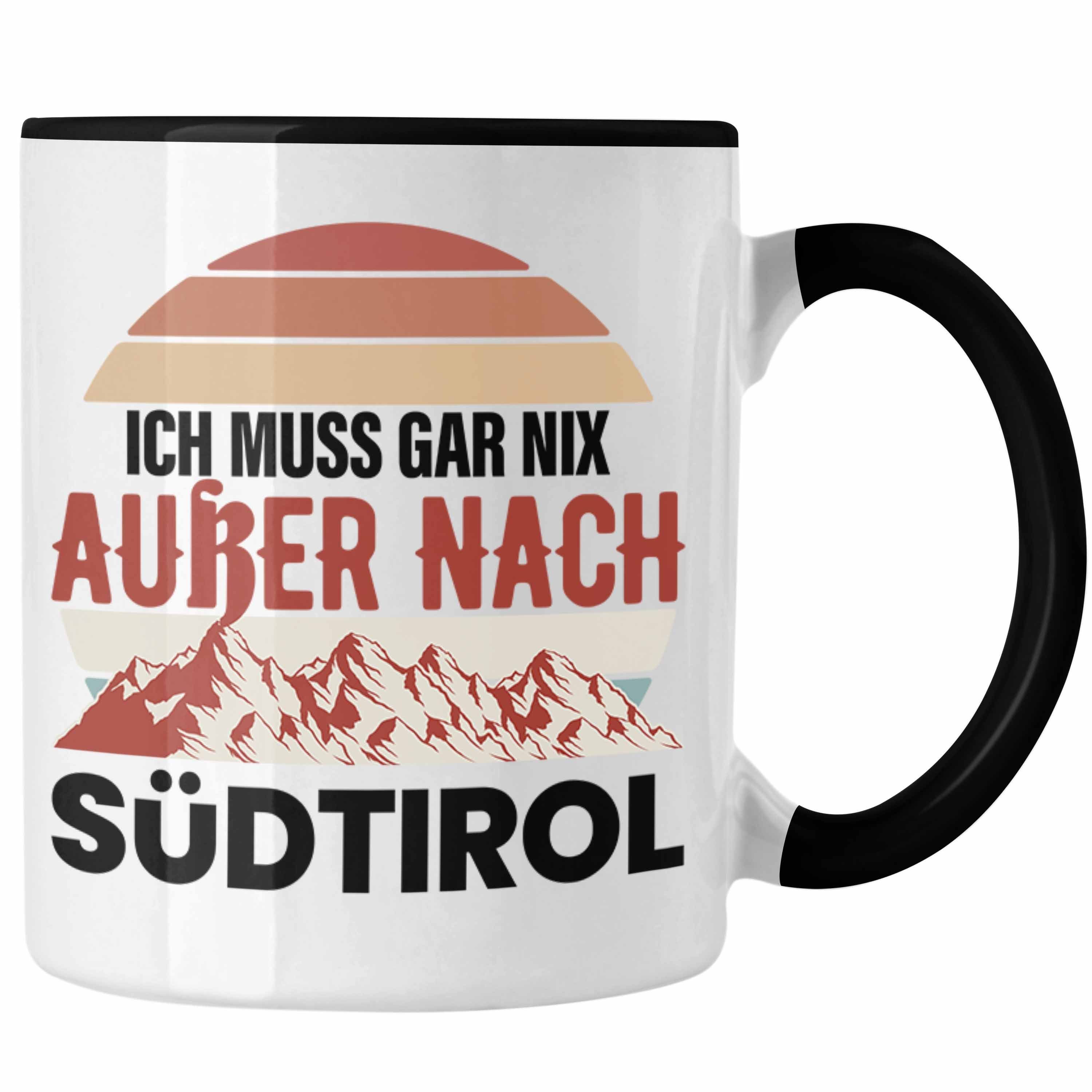 Trendation Tasse Trendation - Geschenkidee Nix Gar Süd-Tirol Schwarz Ich Nach Außer Südtirol Muss Tasse Geschenk