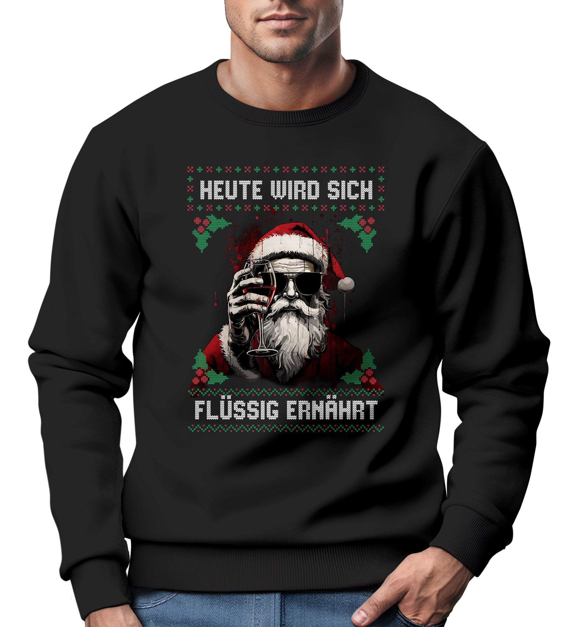 Sweatshirt Sweatshirt Herren Weihnachten Spruch lustig Heute wird sich flüssig