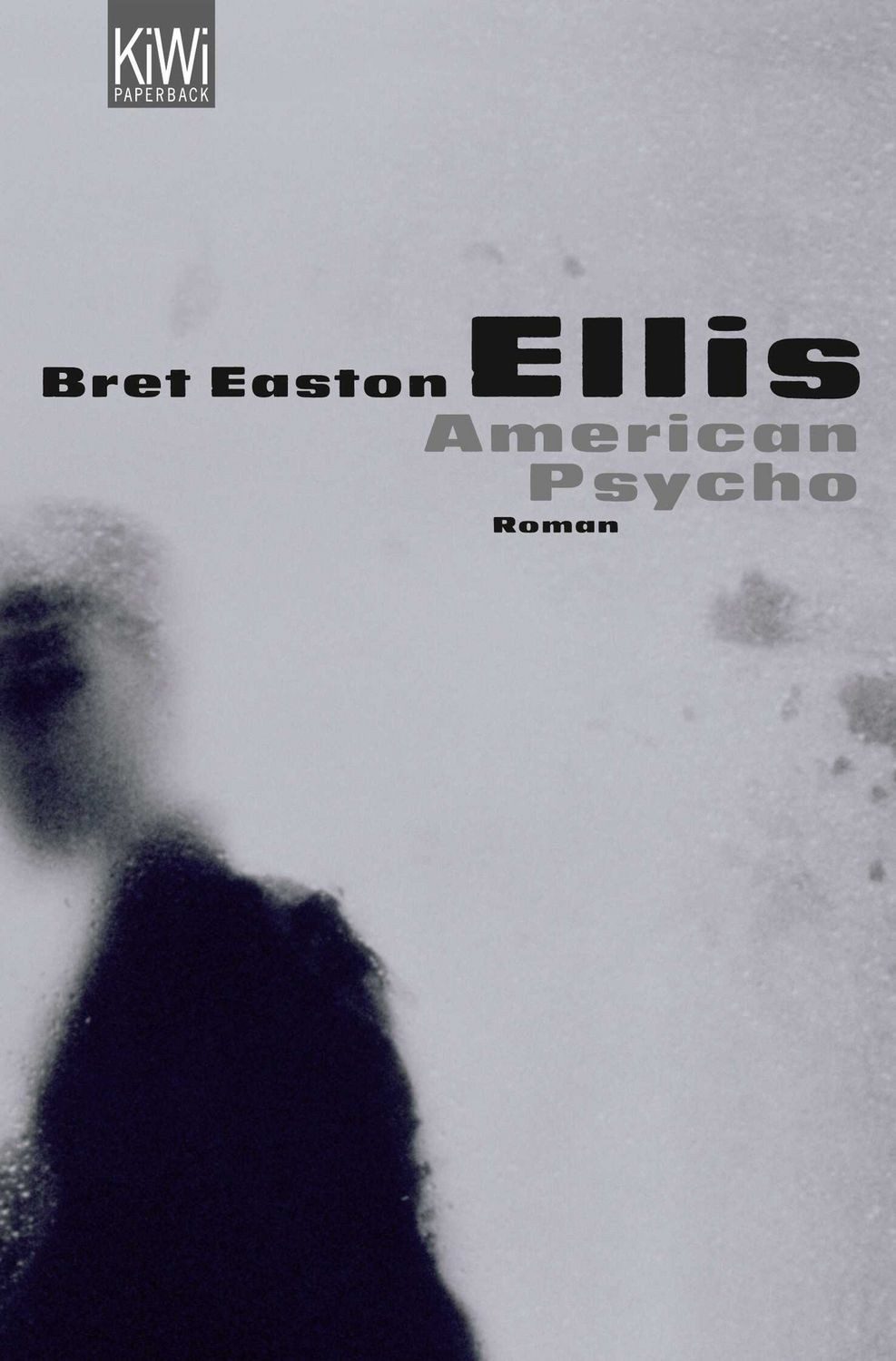 American Psycho / Bret Easton Ellis