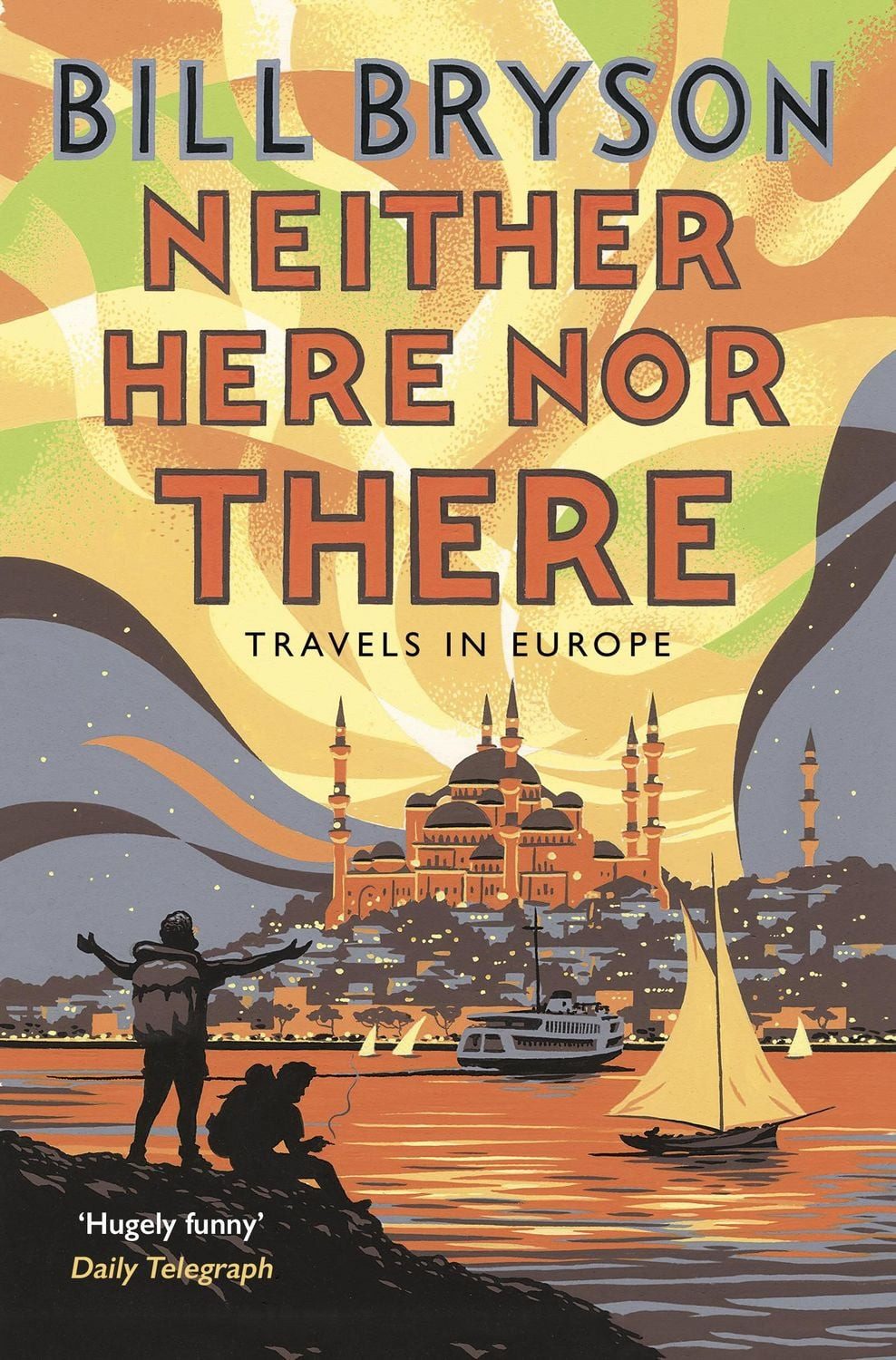 Neither Here, Nor There / Bill Bryson