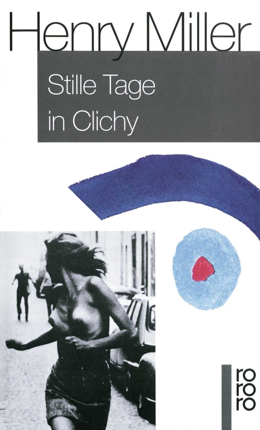 Stille Tage in Clichy / Henry Miller
