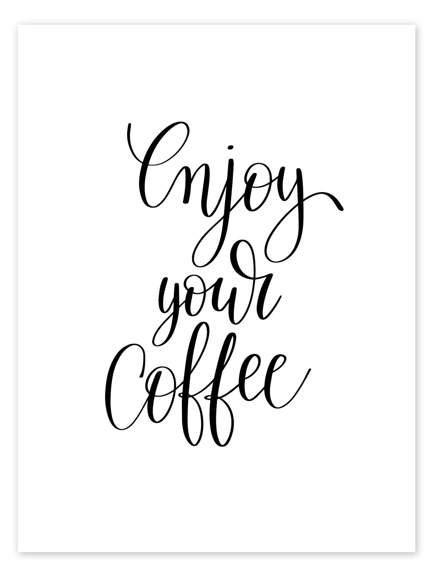 Posterlounge Wandbild Enjoy Your Coffee, Typobox, erhältlich als Poster, Leinwandbild, Wandsticker oder Acrylglasbild