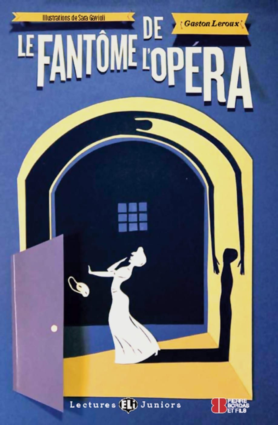 Le Fantôme de l’Opéra Französische Lektüre für das 3. Lernjahr. Lektür / Gaston Leroux, Französische Lektüre für das 3. Lernjahr. Lektüre mit Audio-Online  , X