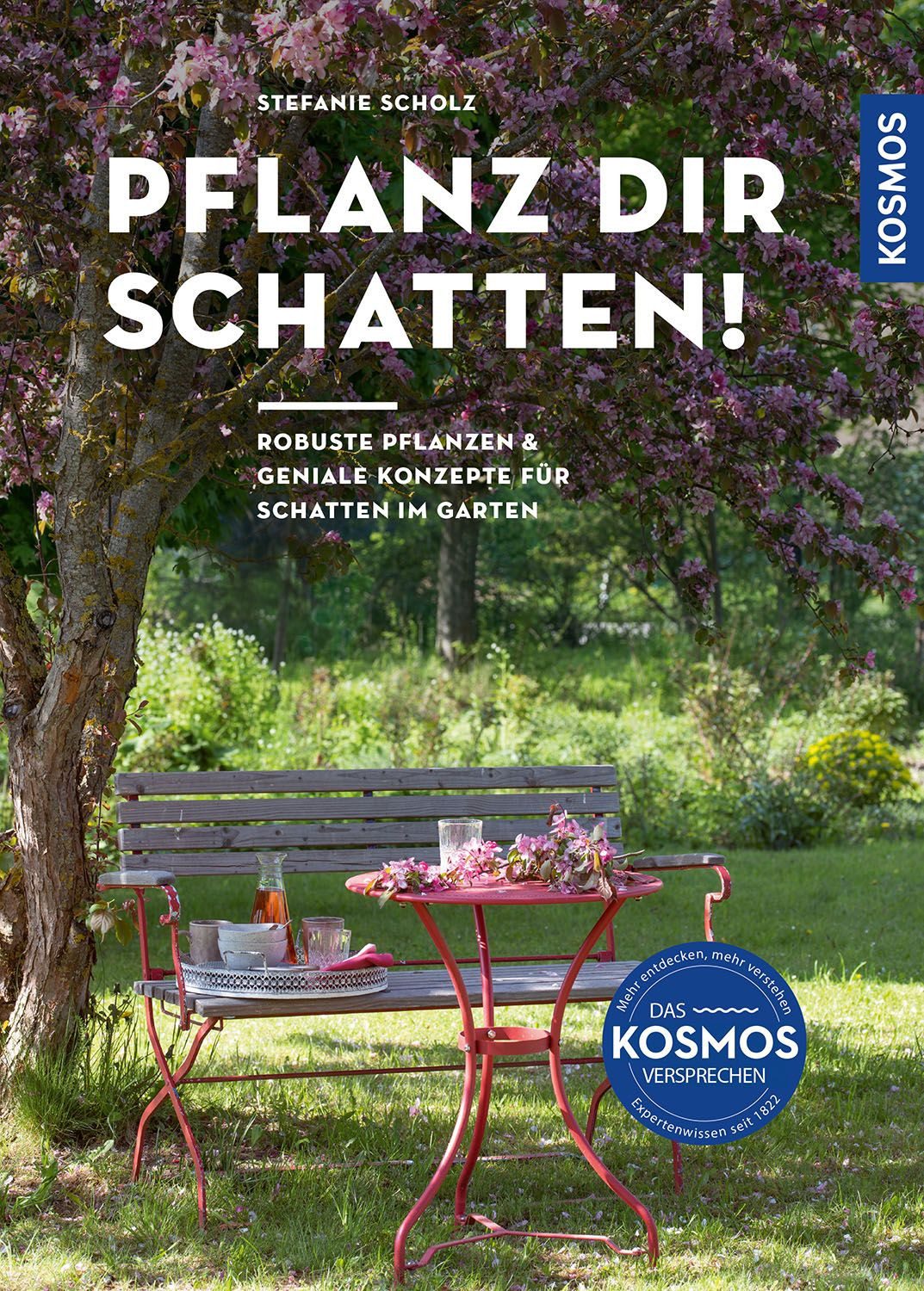 Pflanz dir Schatten! / Stefanie Scholz