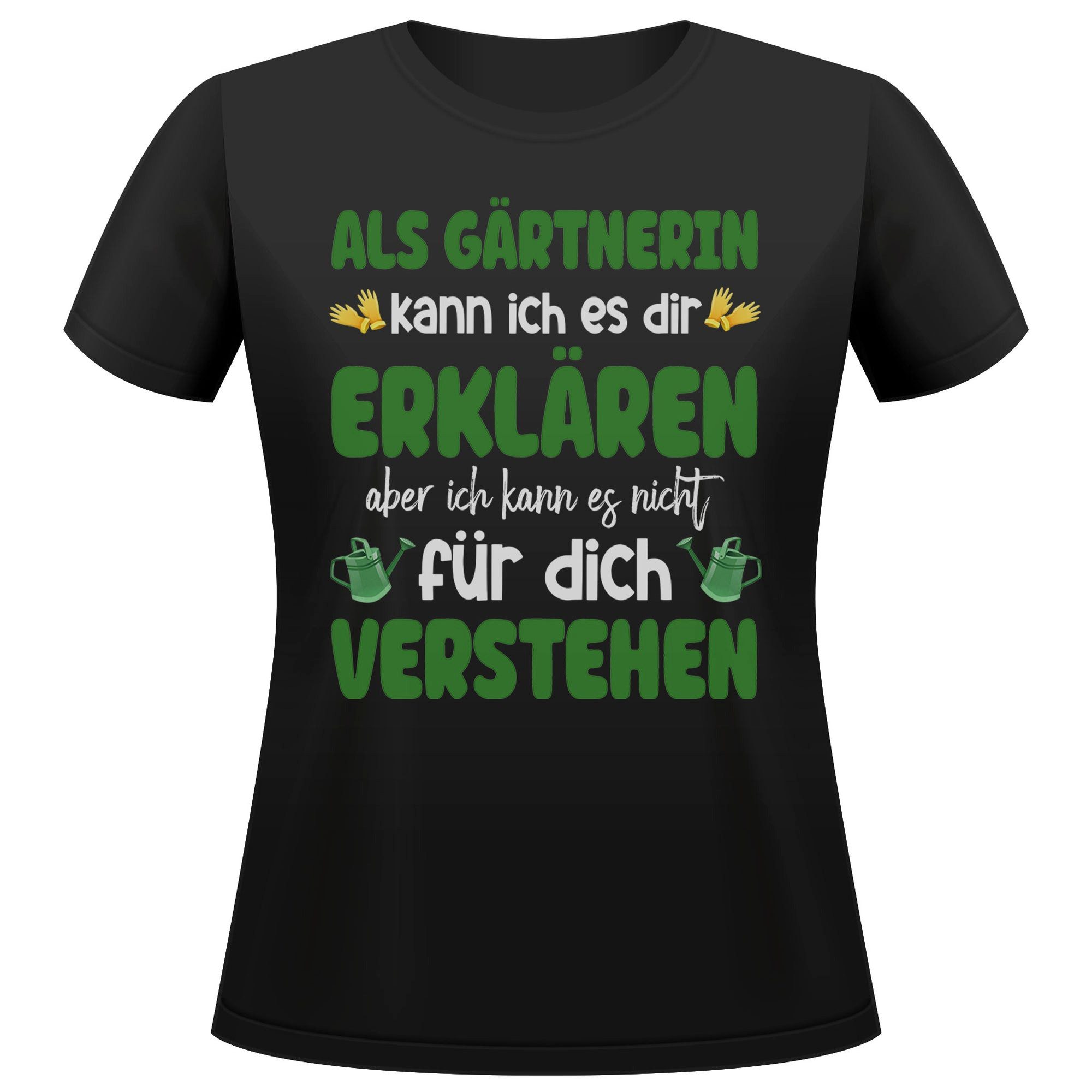 T-Shirt Gärtnerin Geschenk Frauen Spruch Beruf Ausbildung Studium Abschluss