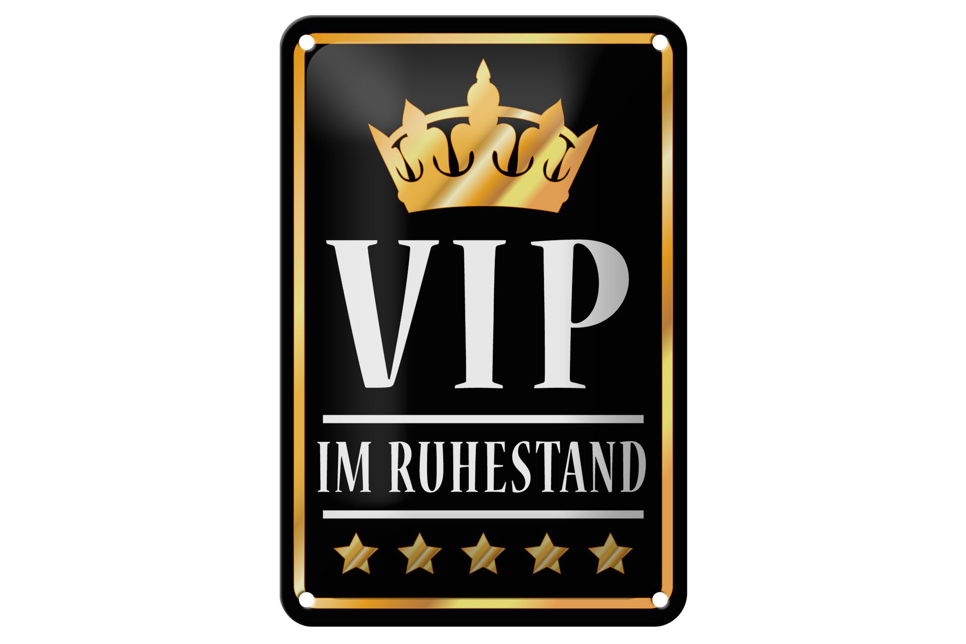 Femer GmbH Metallschild Spruch 12x18cm VIP im Ruhestand (s/w), (1 St), gewölbte Oberfläche, abgerundete Ecken, umgeschlagene Kanten