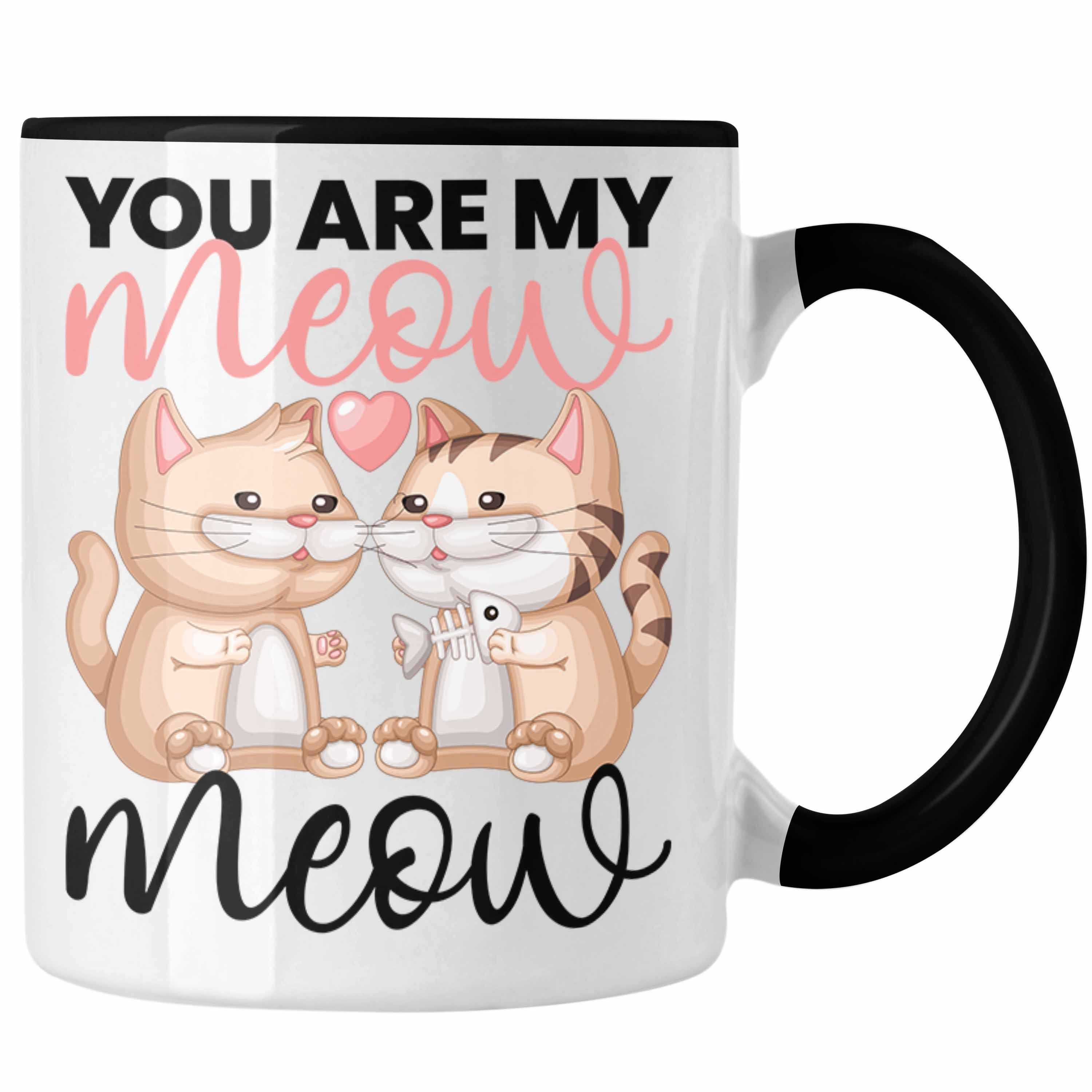 Trendation Tasse "You Are My Meow Meow" Tasse für Katzenliebhaber Geschenk zum Valentin Schwarz