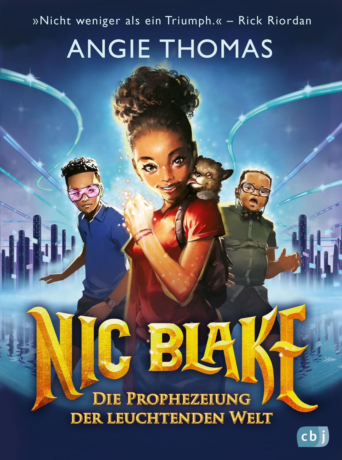Nic Blake - Die Prophezeiung der leuchtenden Welt / Angie Thomas, Der Start der fantastischen Reihe ab 10 Jahren