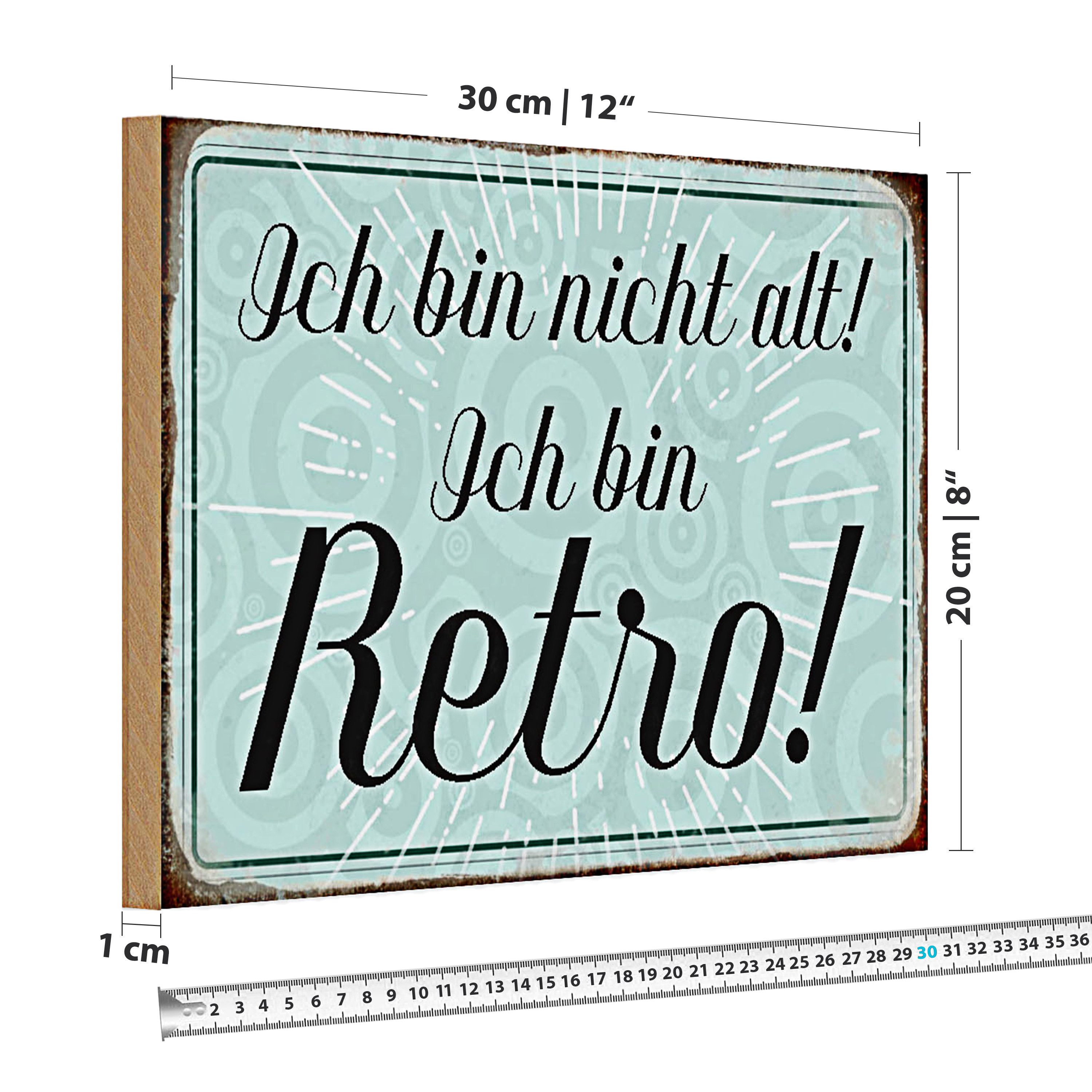 Roomando Holzbild Holzschild Spruch 30x20cm ich bin nicht alt ich bin Retro