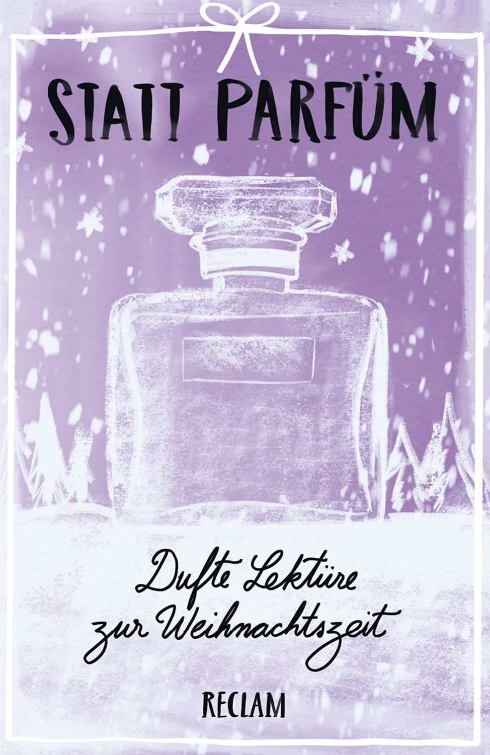 Statt Parfüm Dufte Lektüre zur Weihnachtszeit / diverse