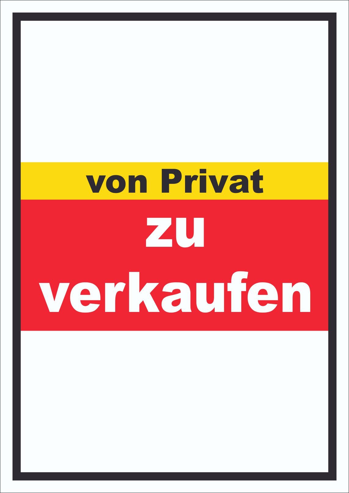 HB-Druck Hinweisschild zu verkaufen von privat Schild mit Text Verkaufsschild hochkant, wetterfest, stabil, UV-beständig, kratzfest