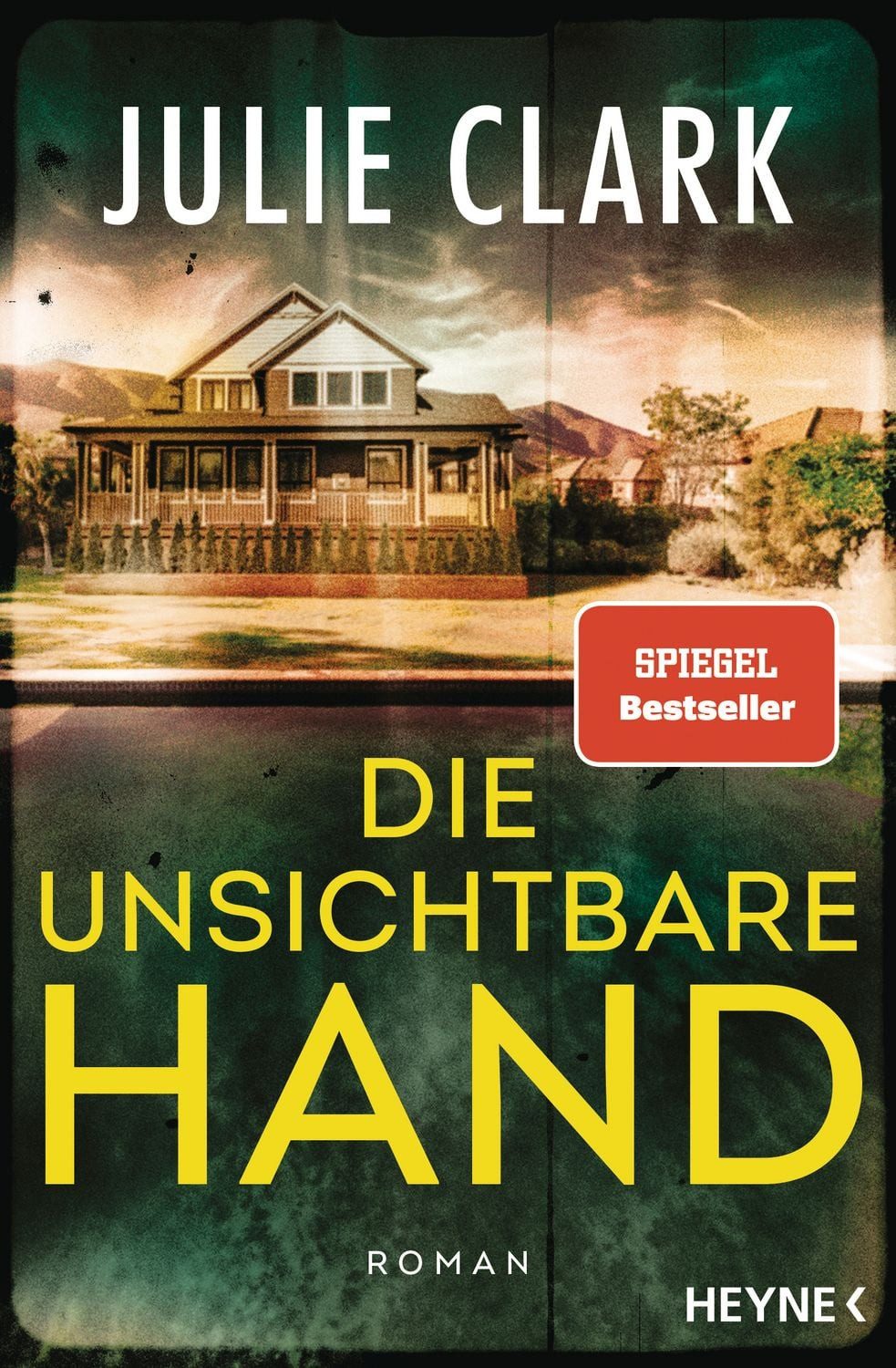 Die unsichtbare Hand / Julie Clark, SPIEGEL-Bestseller