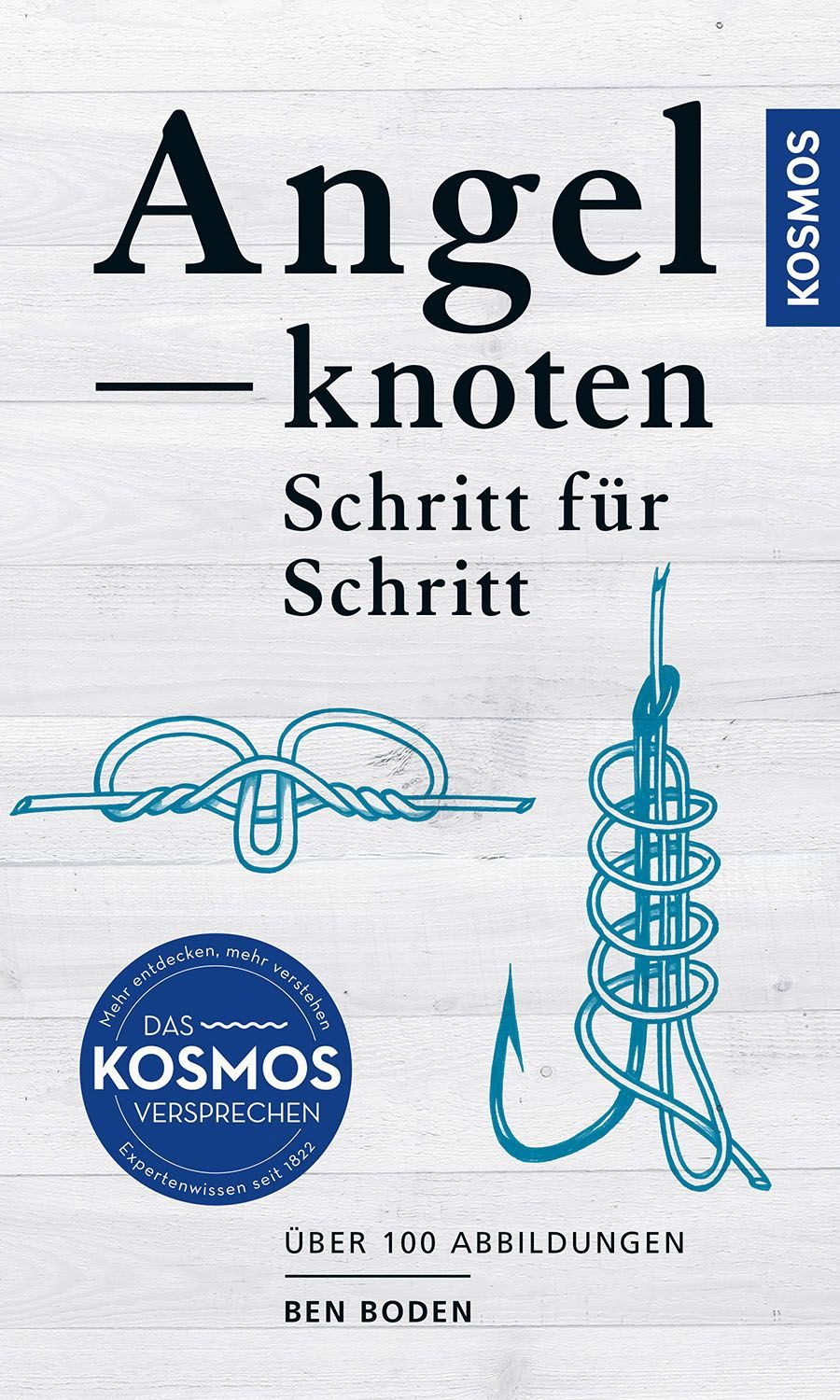 Angelknoten - Schritt für Schritt / Ben Boden
