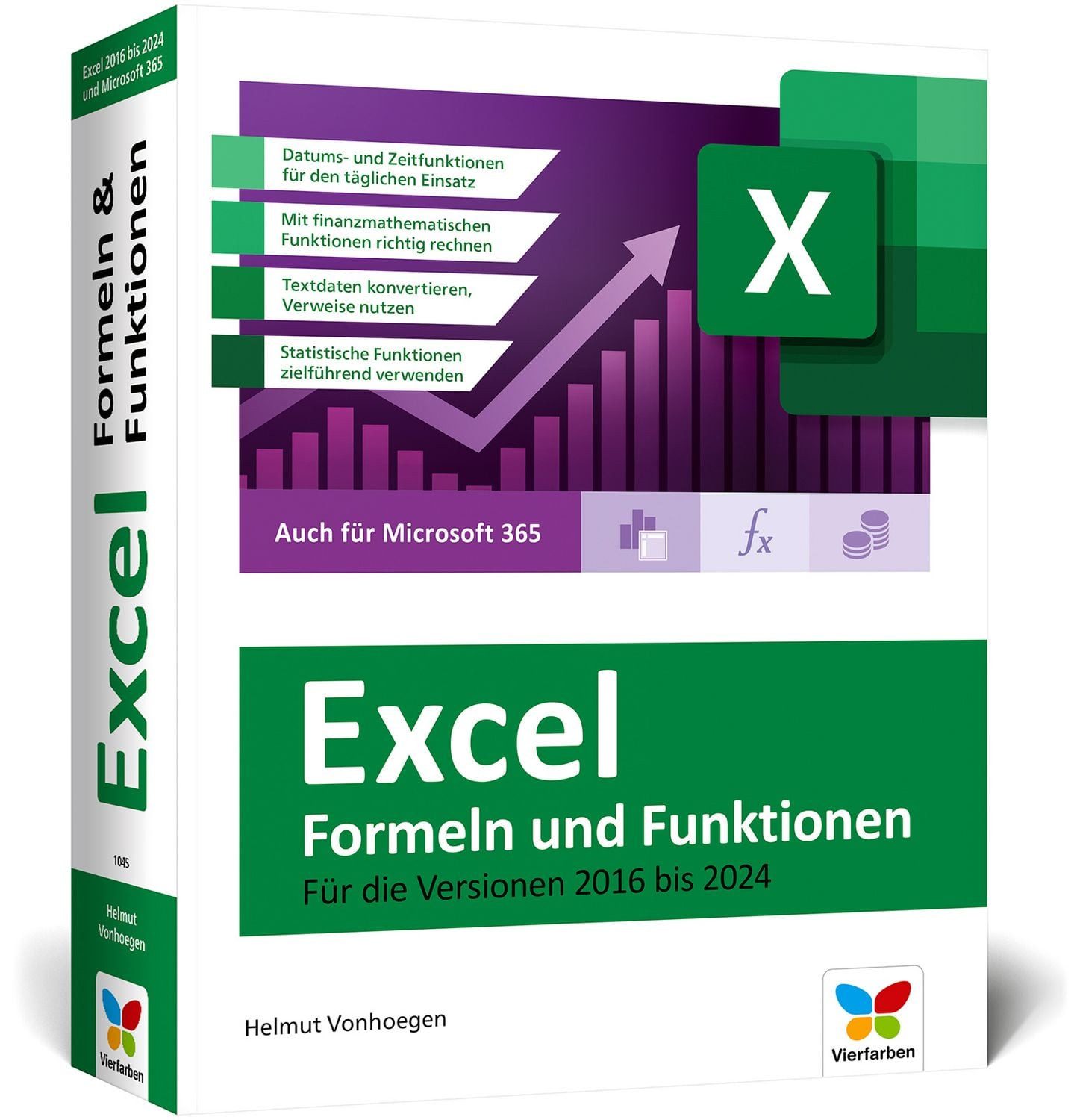 Excel – Formeln und Funktionen Verständliche Anleitungen und Beispiele / Helmut Vonhoegen, Verständliche Anleitungen und Beispiele für schnelle Lösungen. Aktuell zu Excel 2024 und älteren Versionen sowie Microsoft 365 - Ausgabe 2025
