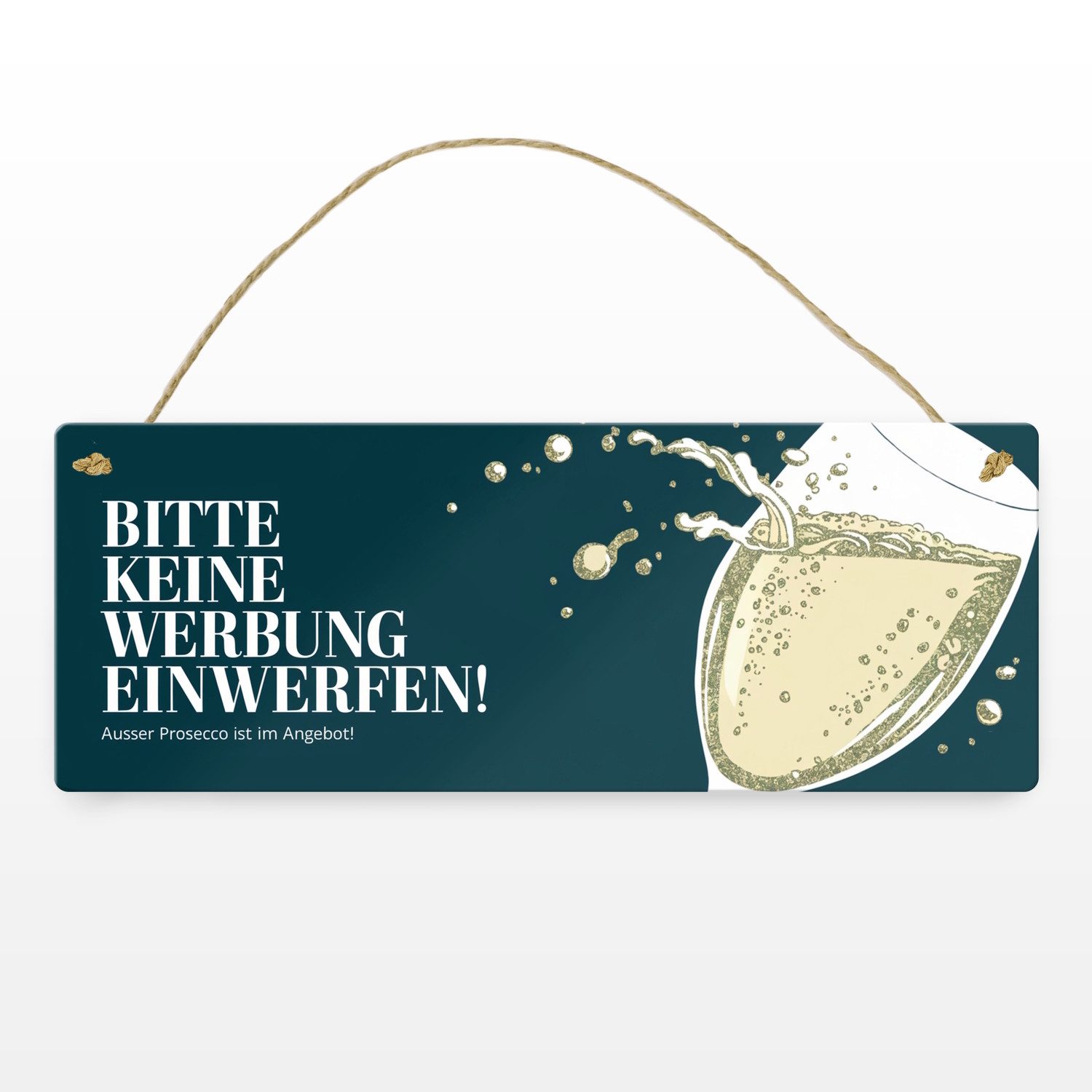 speecheese Metallschild Bitte keine Werbung einwerfen Metallschild ausser Prosecco im Angebot
