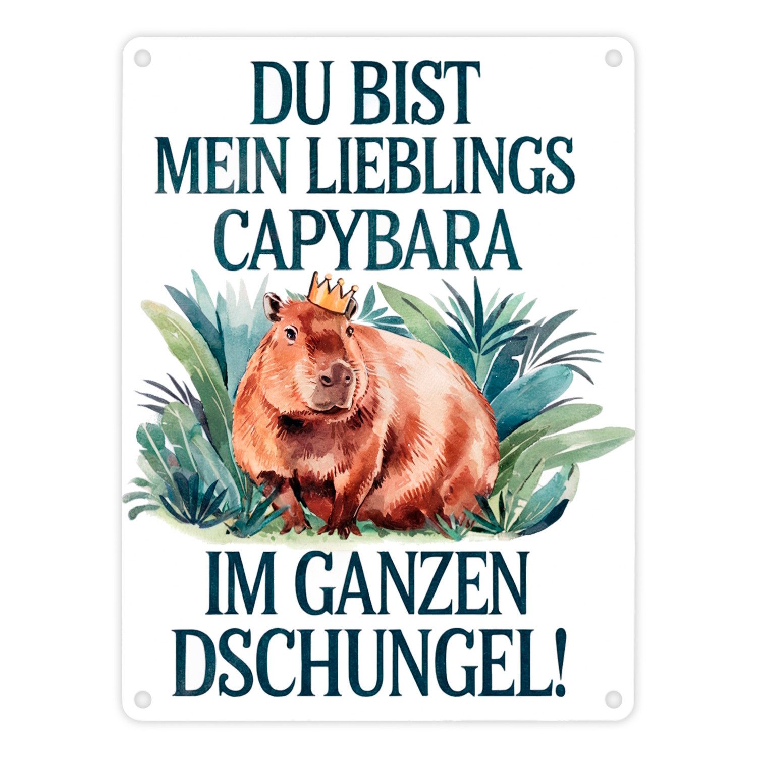Metallschild Lieblings Capybara Metallschild in 15x20 cm - Capybara mit Krone