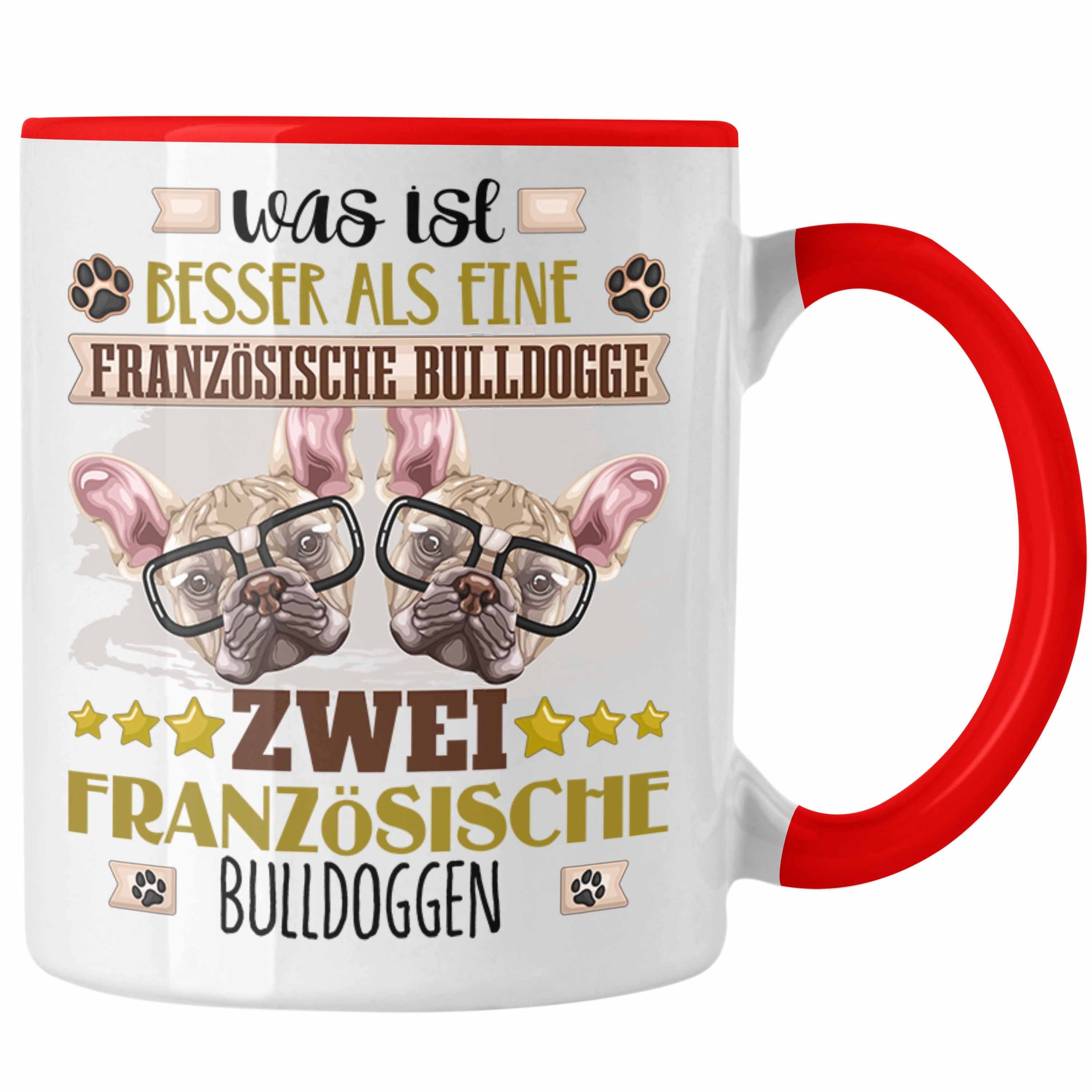 Trendation Tasse Französische Bulldogge Spruch Tasse Rot Besitzer Lustiger Geschenk Geschen